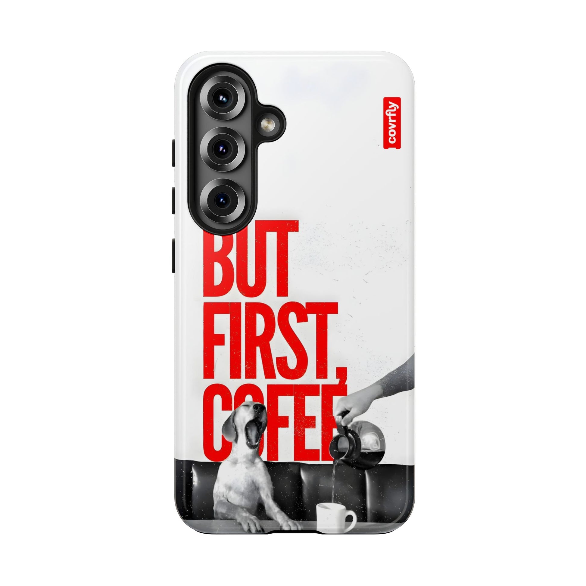 Galaxy S25-1 - But First Coffee.png