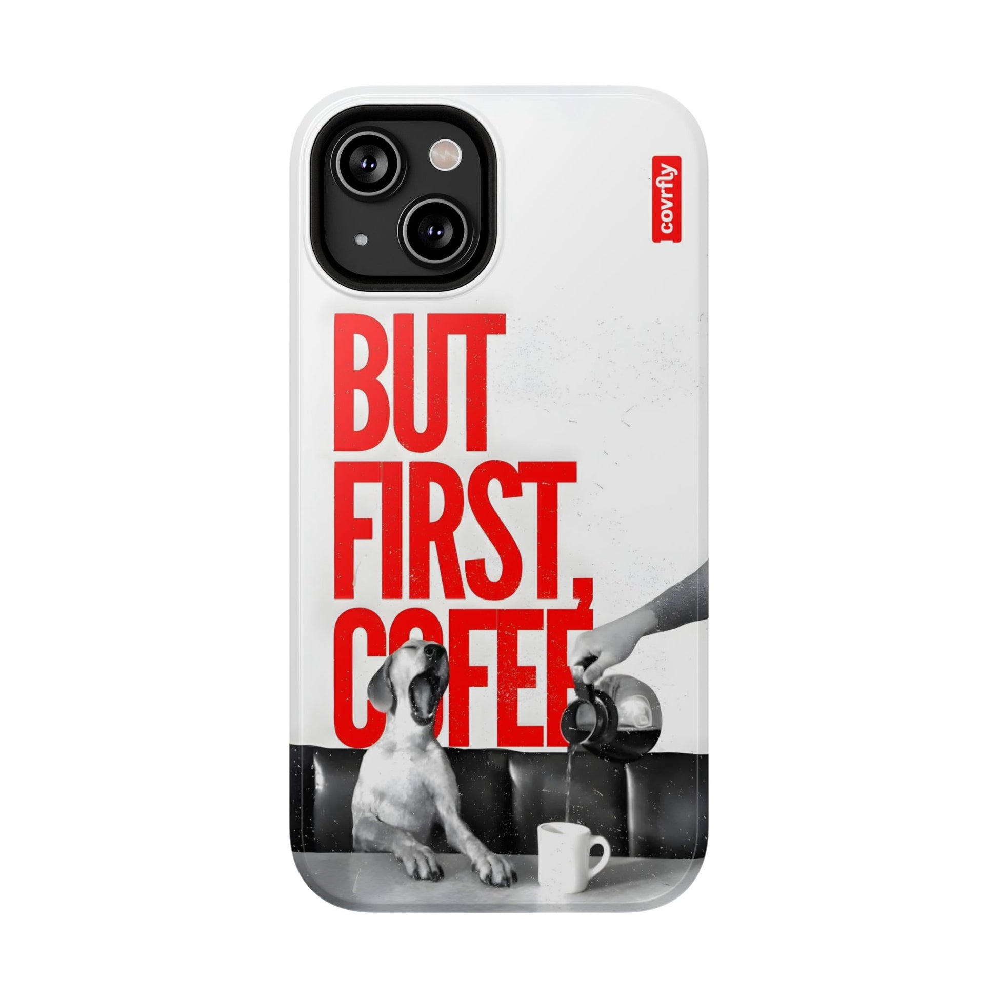 iPhone 14-1 - But First Coffee.png