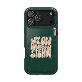 iPhone 17 Pro Max-1 - Slow and Steady.png