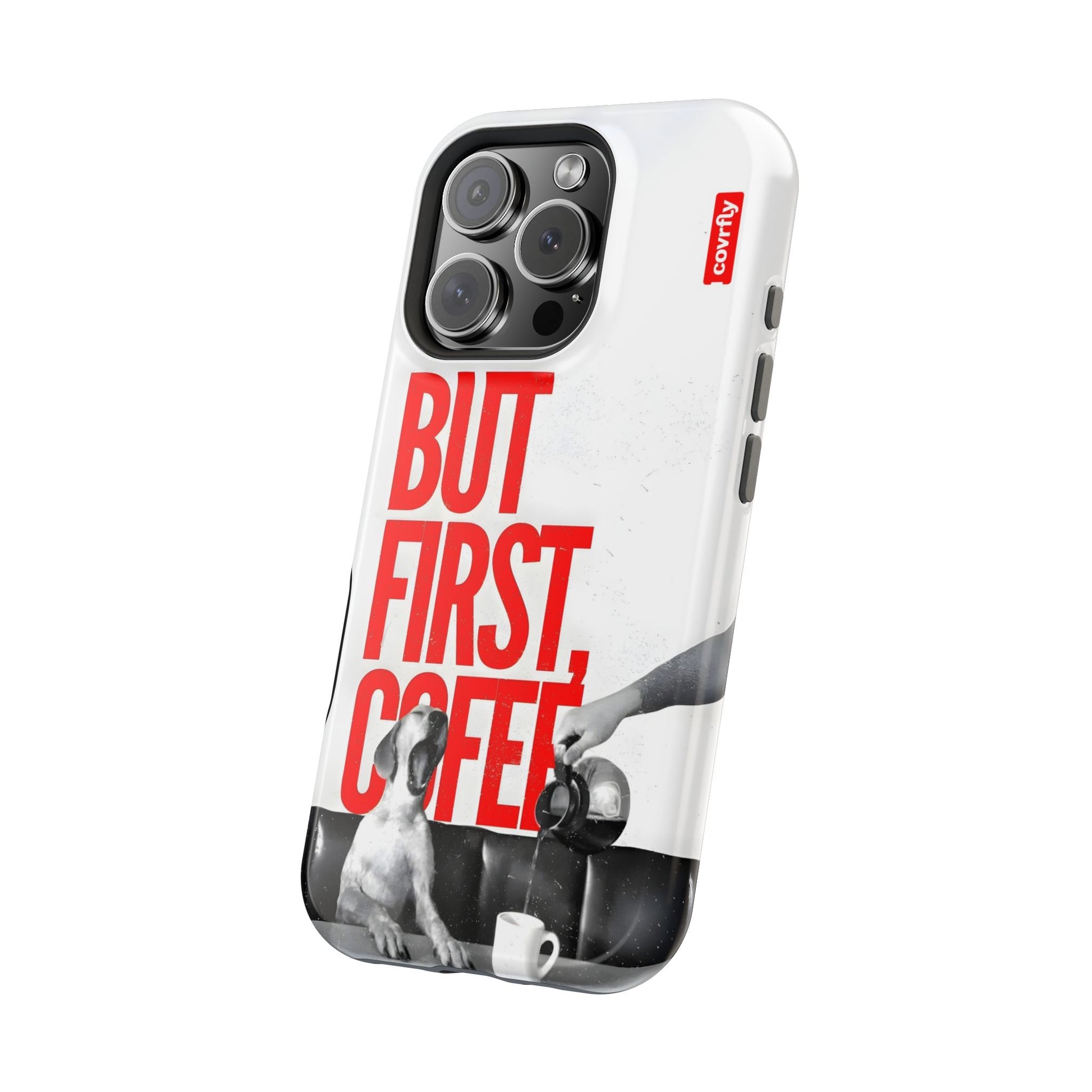 iPhone 16 Pro-2 - But First Coffee.png