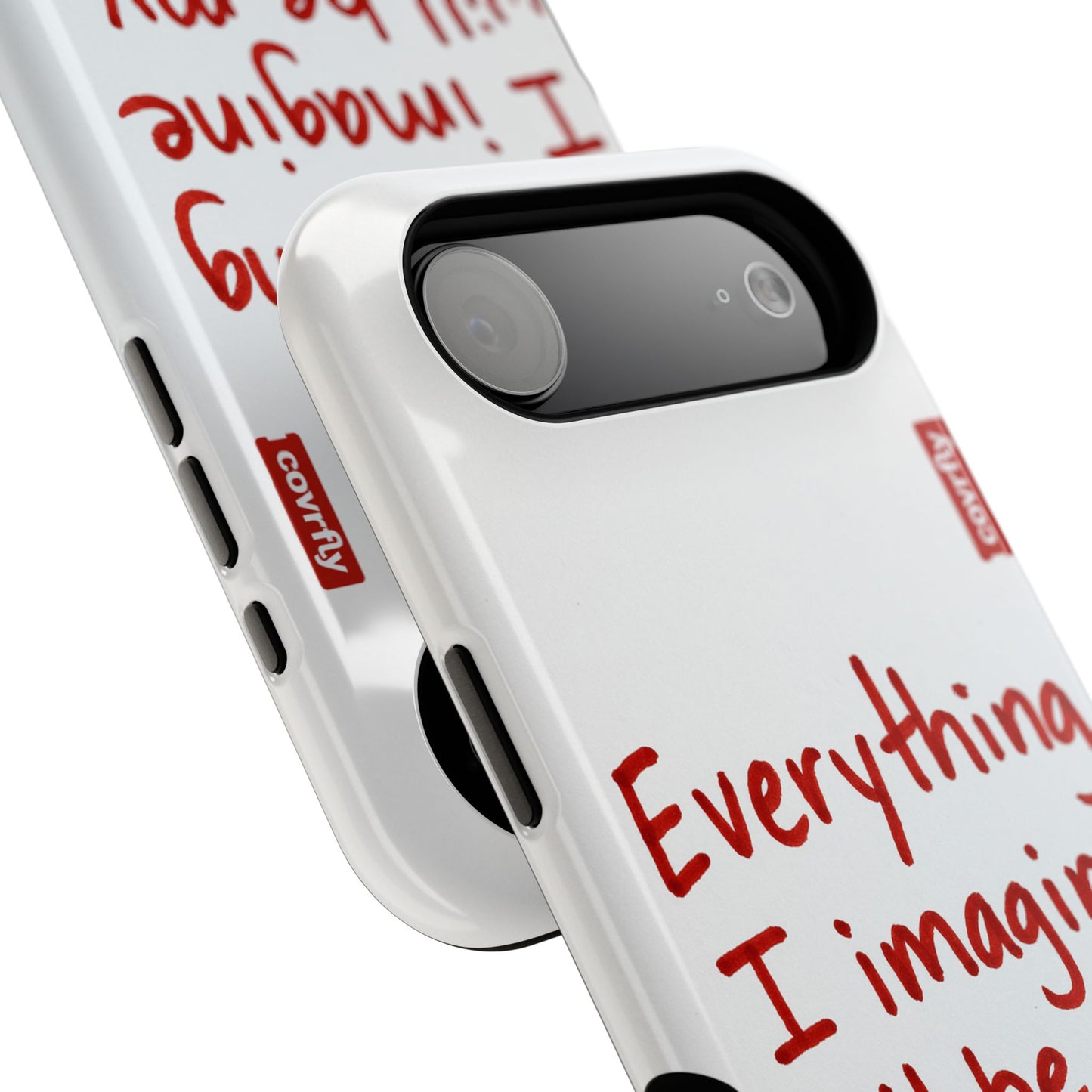 Everything I imagine