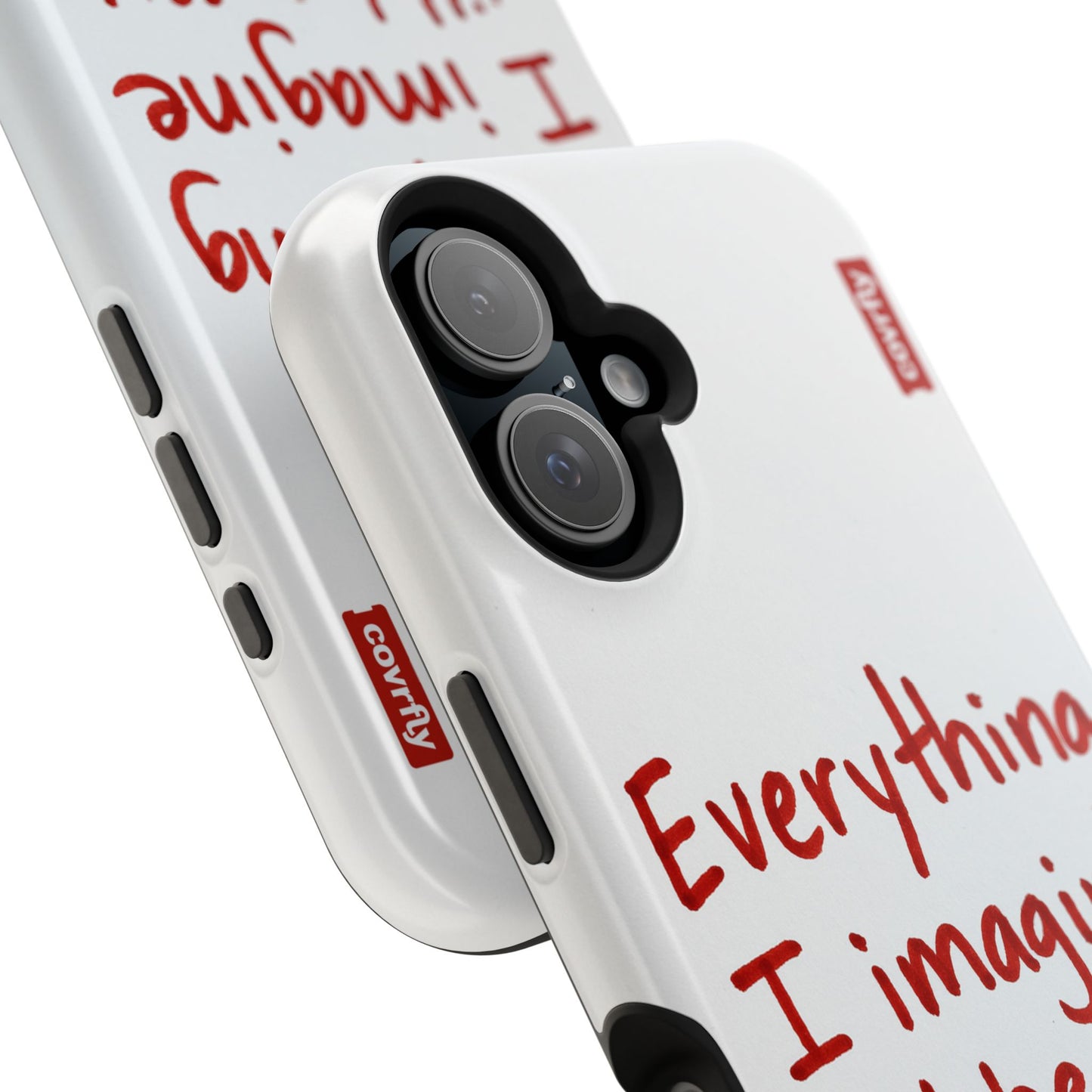 Everything I imagine