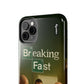 Breaking Fast