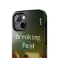 Breaking Fast