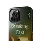 Breaking Fast