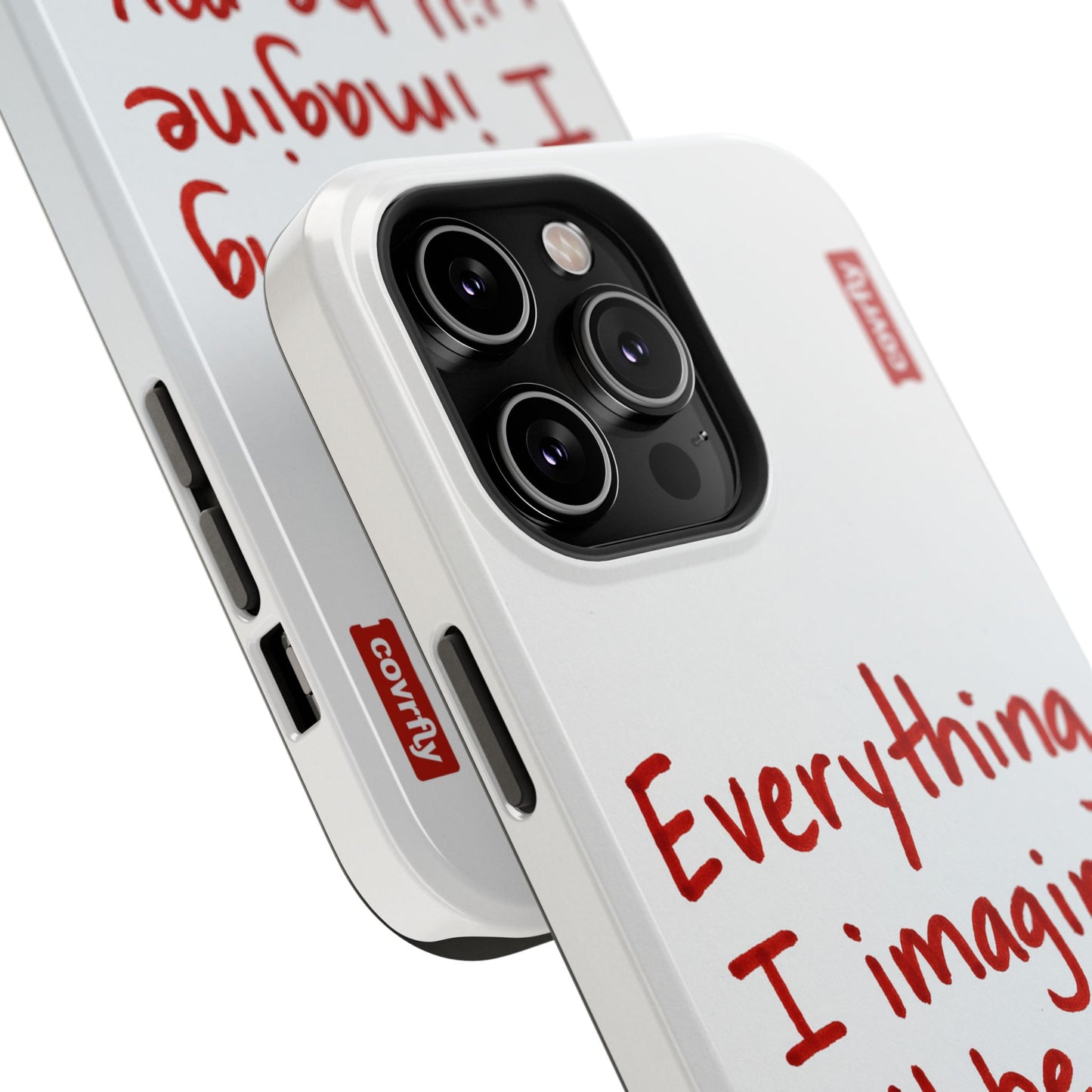 Everything I imagine