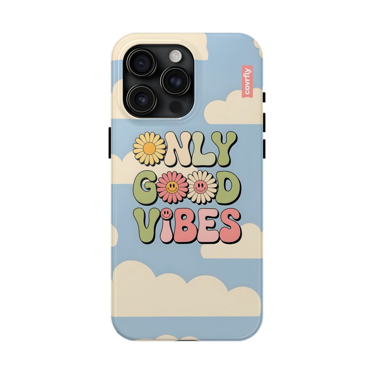 Only Good Vibes