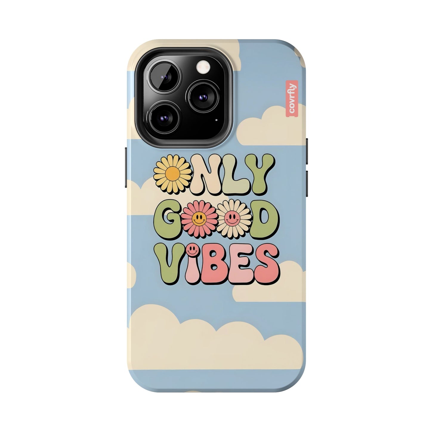 Only Good Vibes