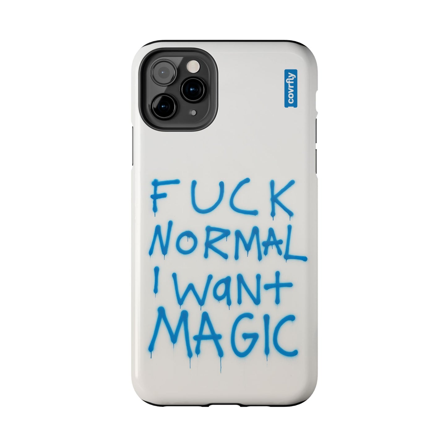 FUCK NORMAL I WANT MAGIC