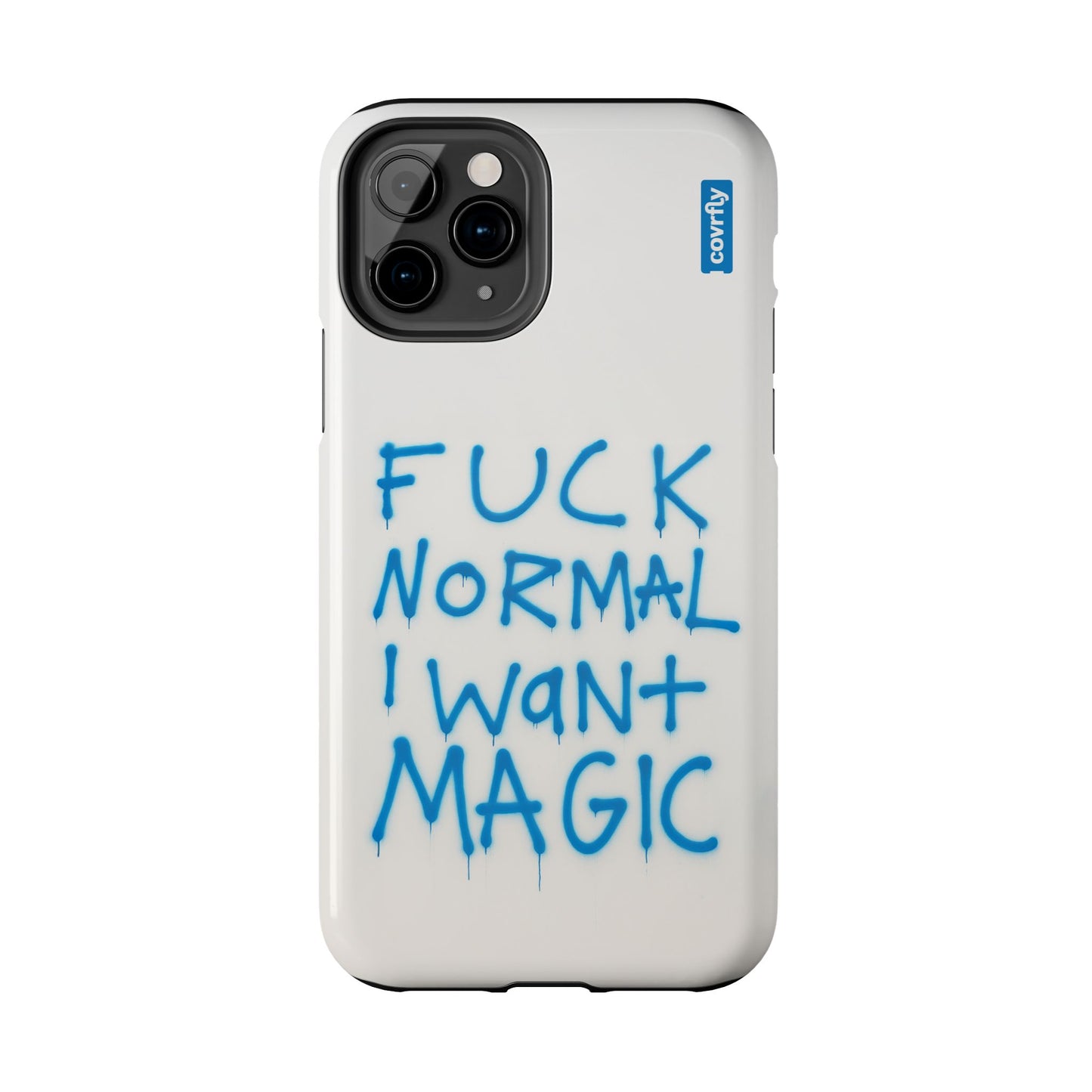 FUCK NORMAL I WANT MAGIC