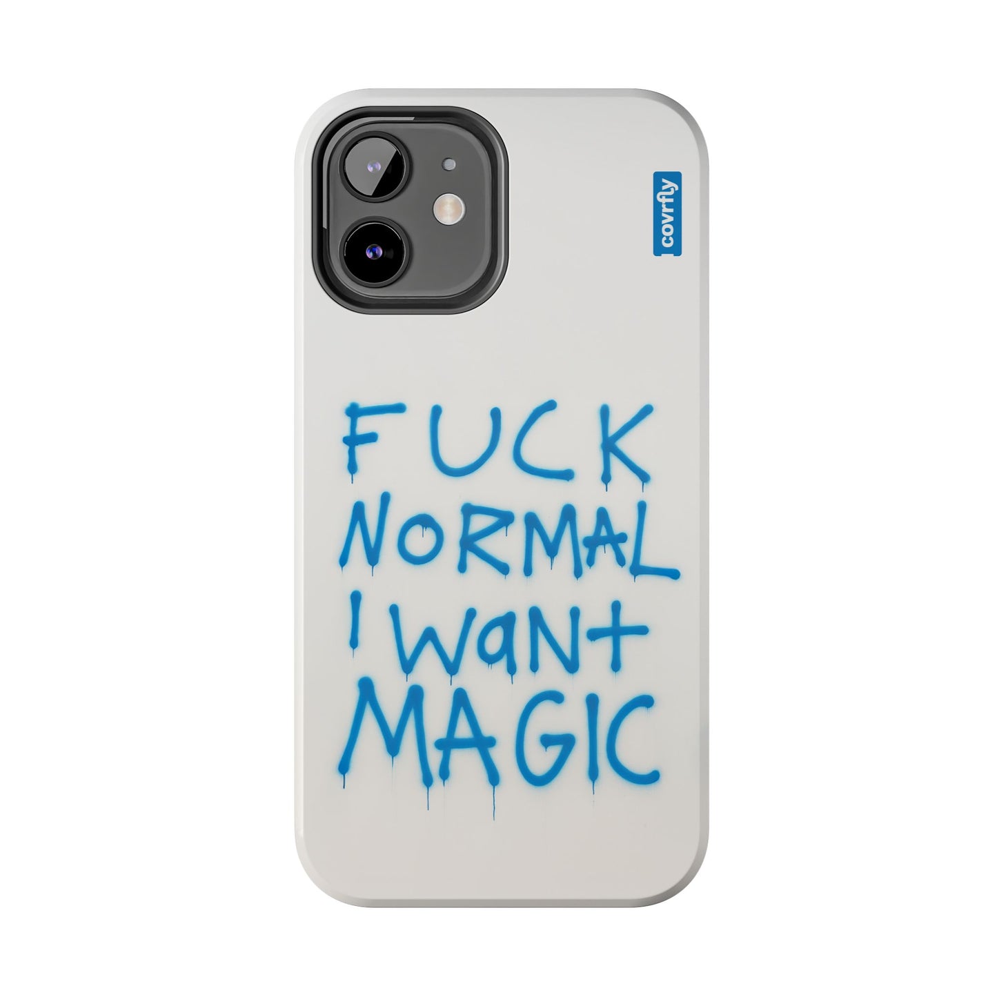 FUCK NORMAL I WANT MAGIC
