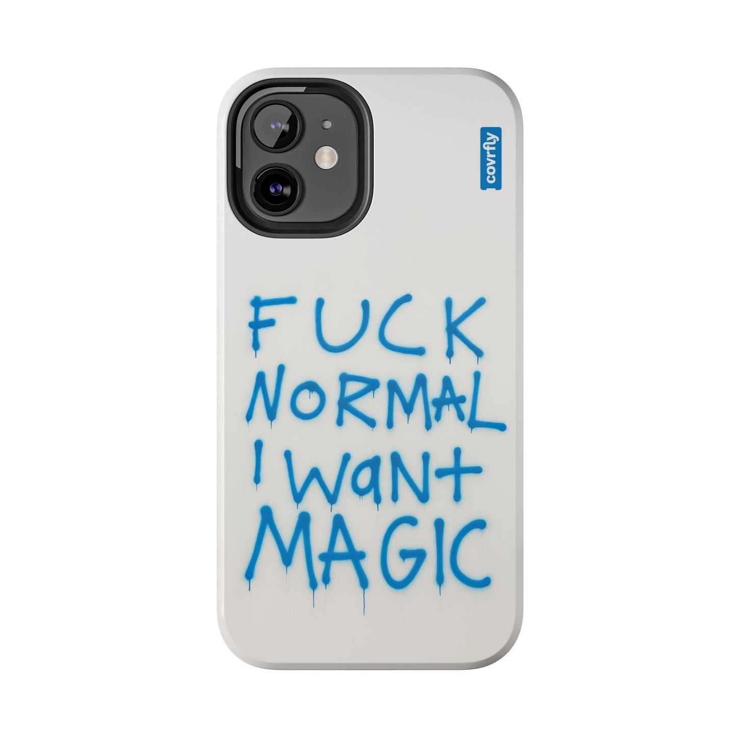 FUCK NORMAL I WANT MAGIC