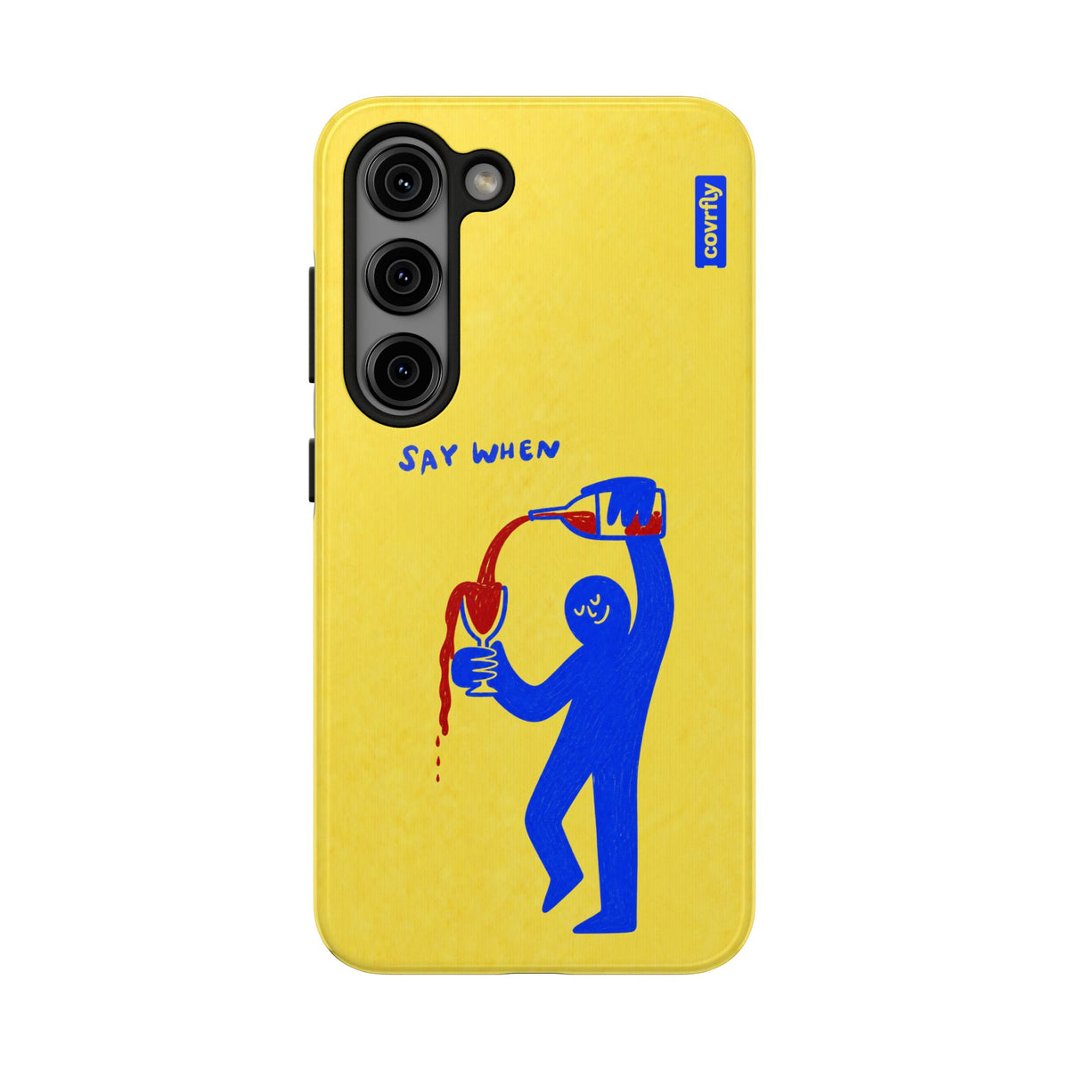 Funda Say When para Galaxy S23 - View 1 - Diseño Premium covrfly