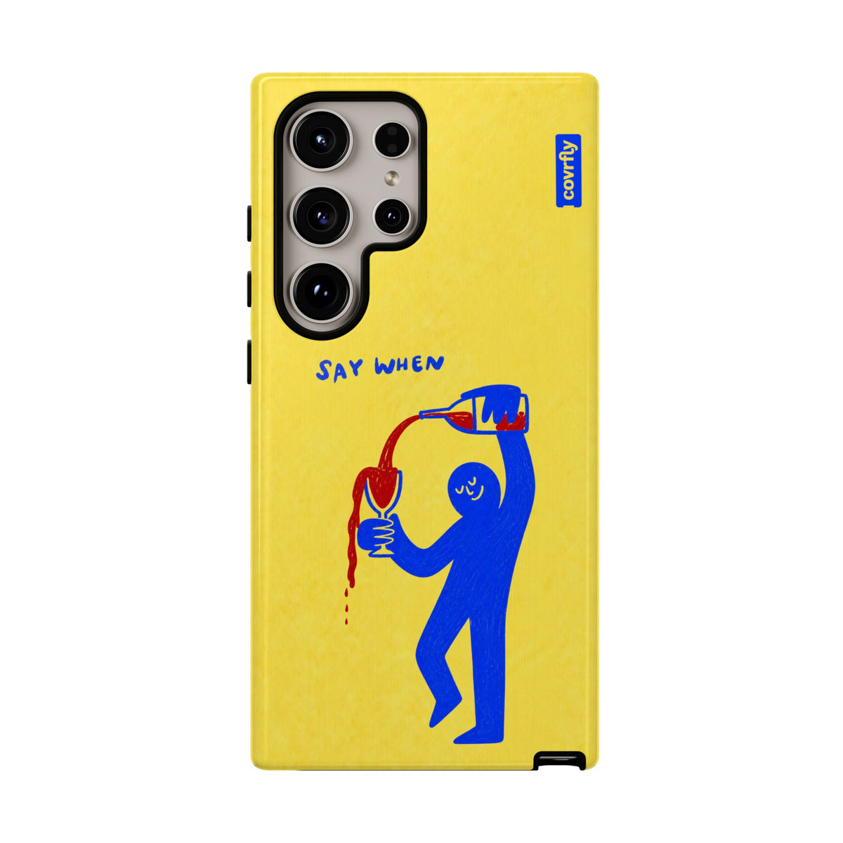 Funda Say When para Galaxy S24 Ultra - View 1 - Diseño Premium covrfly