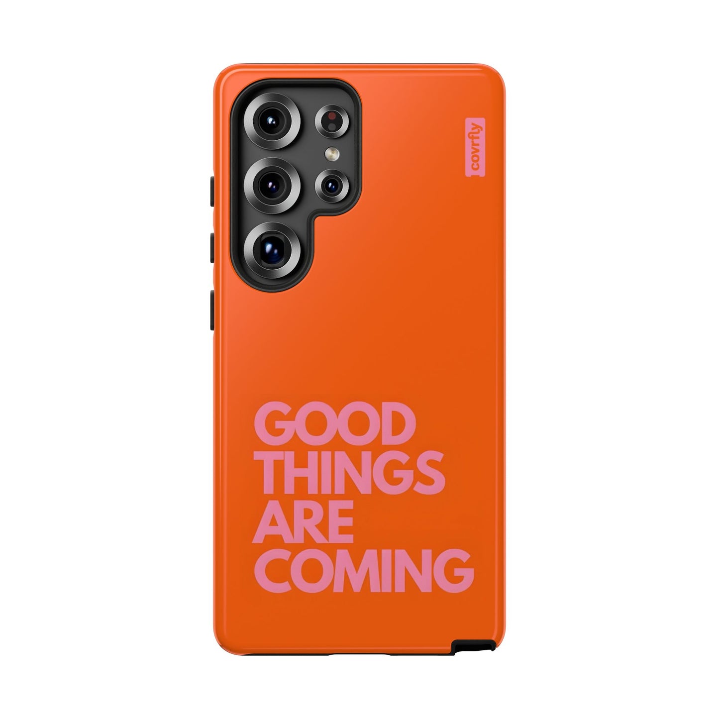 Funda Good Things Are Coming para Galaxy S25 Ultra - View 1 - Diseño Premium covrfly