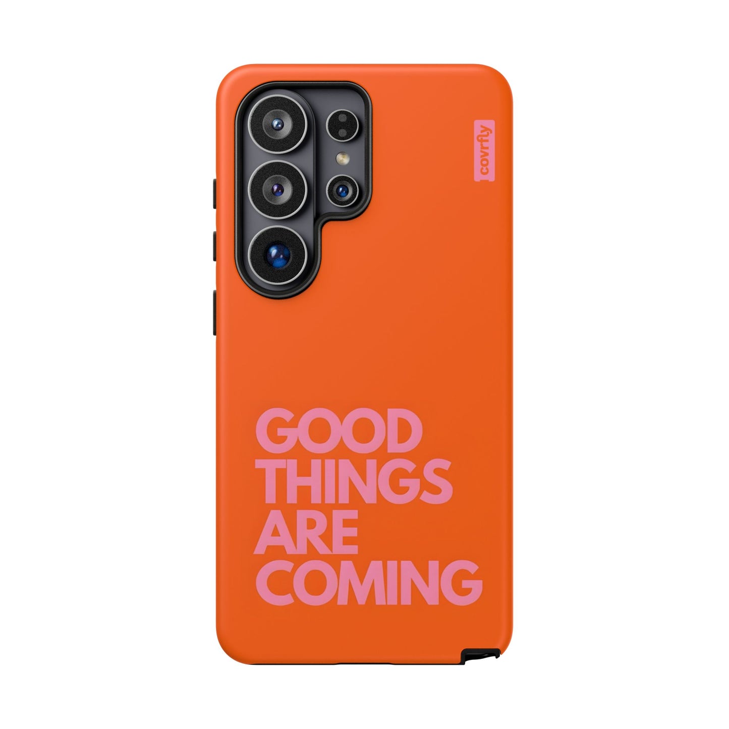 Funda Good Things Are Coming para Galaxy S26 Ultra Matte Premium - View 1 - Diseño Premium covrfly
