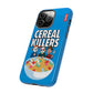 Cereal Killers