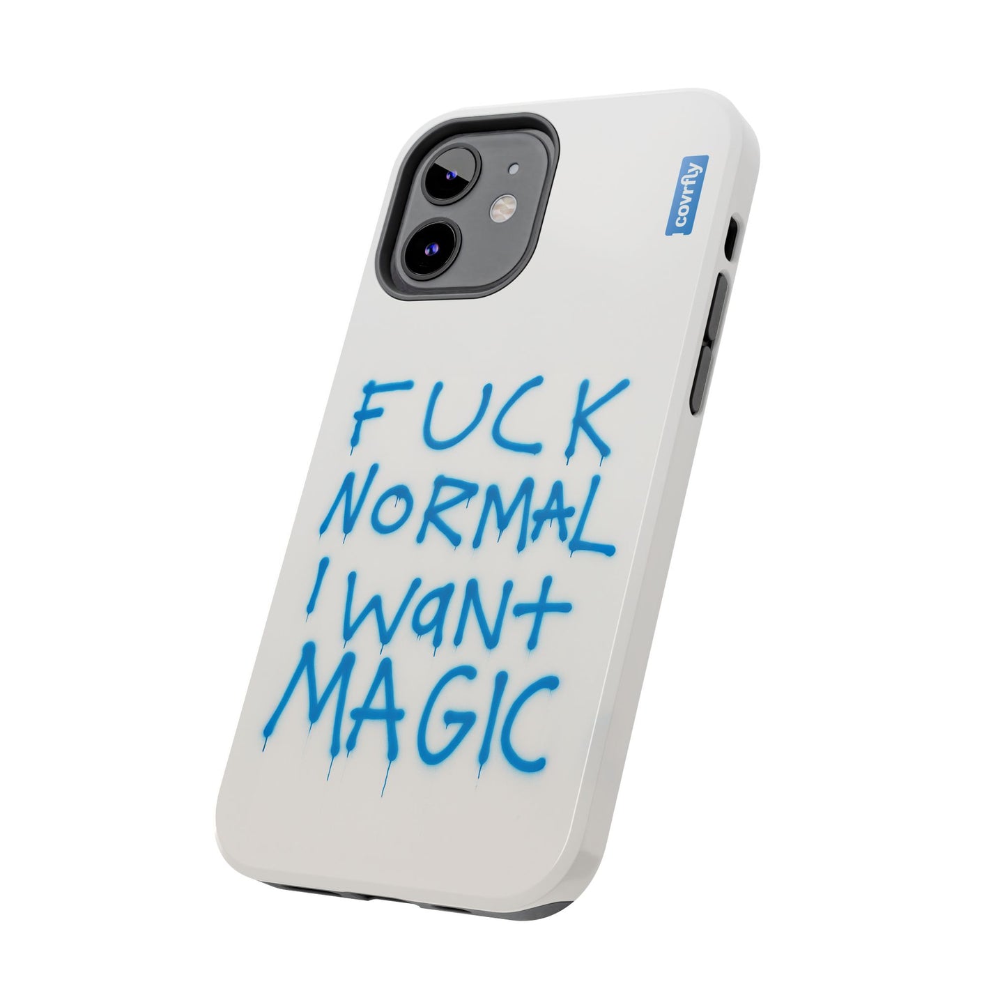 FUCK NORMAL I WANT MAGIC