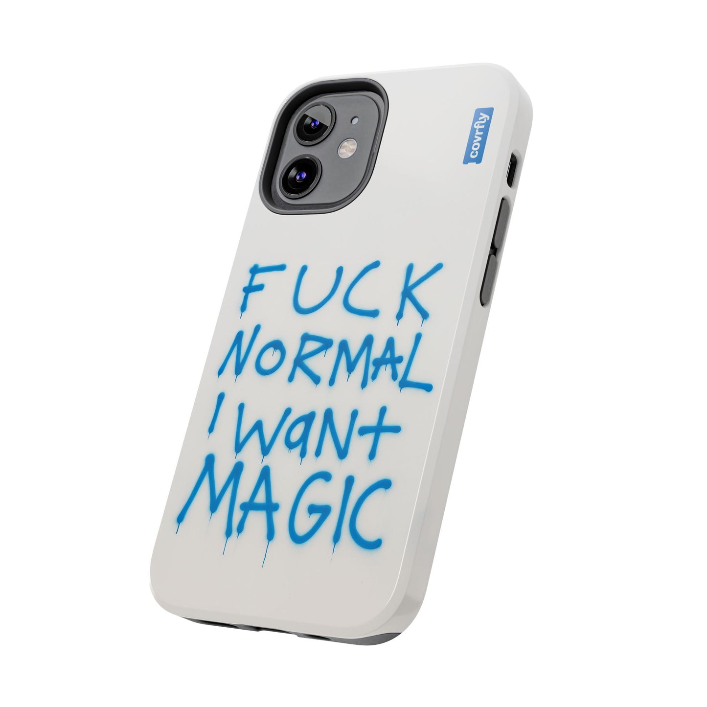 FUCK NORMAL I WANT MAGIC