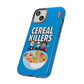 Cereal Killers