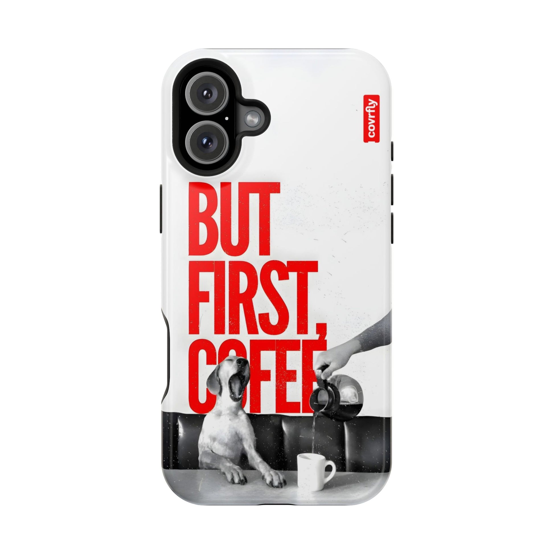 iPhone 16 Plus-1 - But First Coffee.png