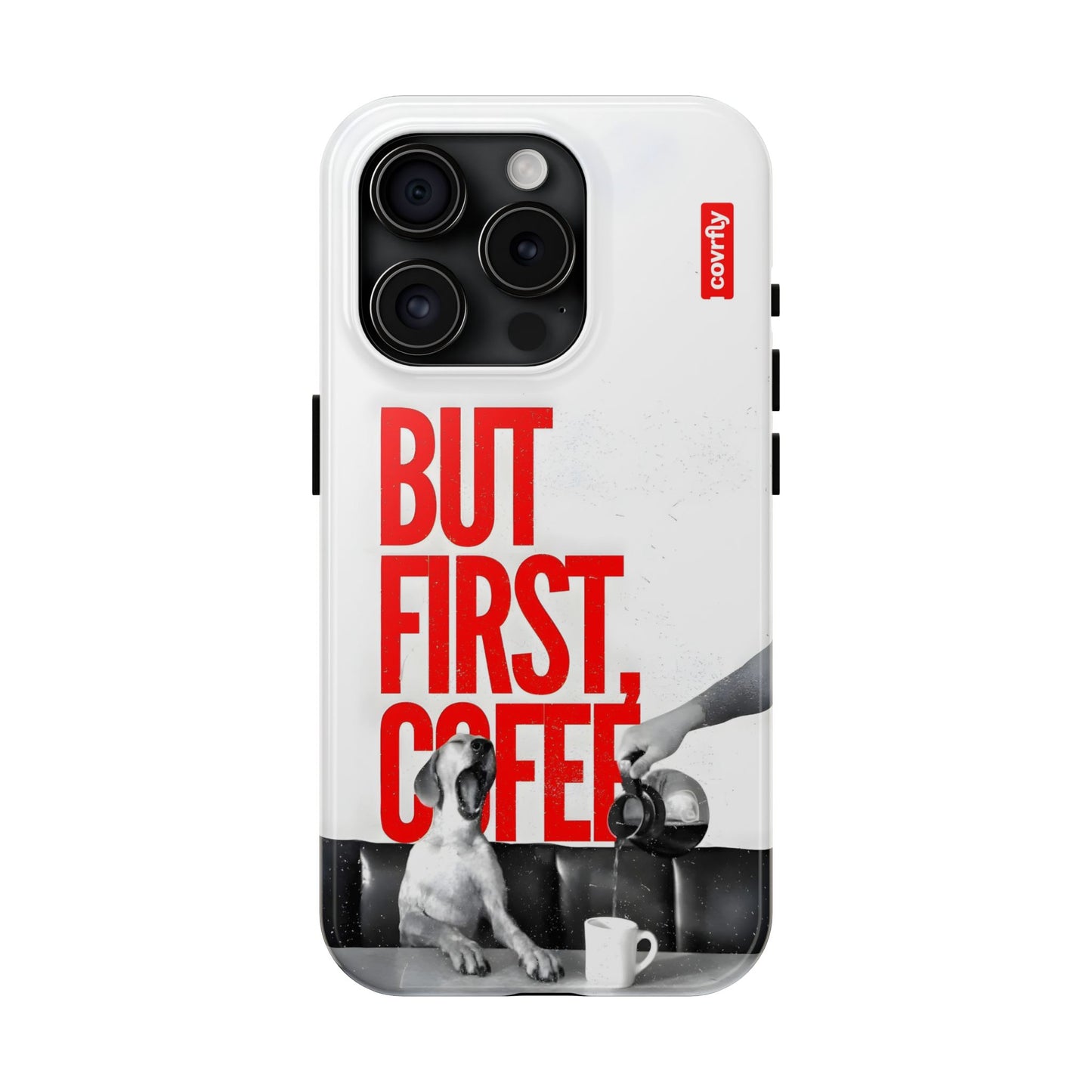 iPhone 15 Pro-1 - But First Coffee.png