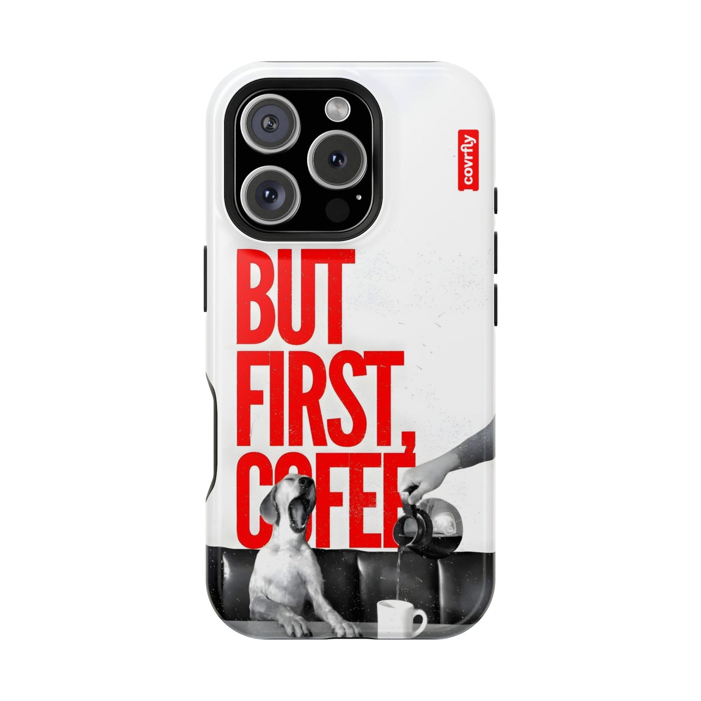 iPhone 16 Pro-1 - But First Coffee.png