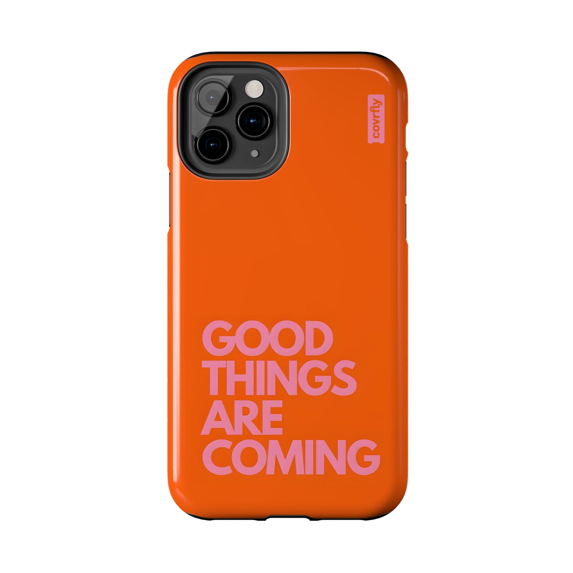 Funda Good Things Are Coming para iPhone 11 Pro - View 1 - Diseño Premium covrfly