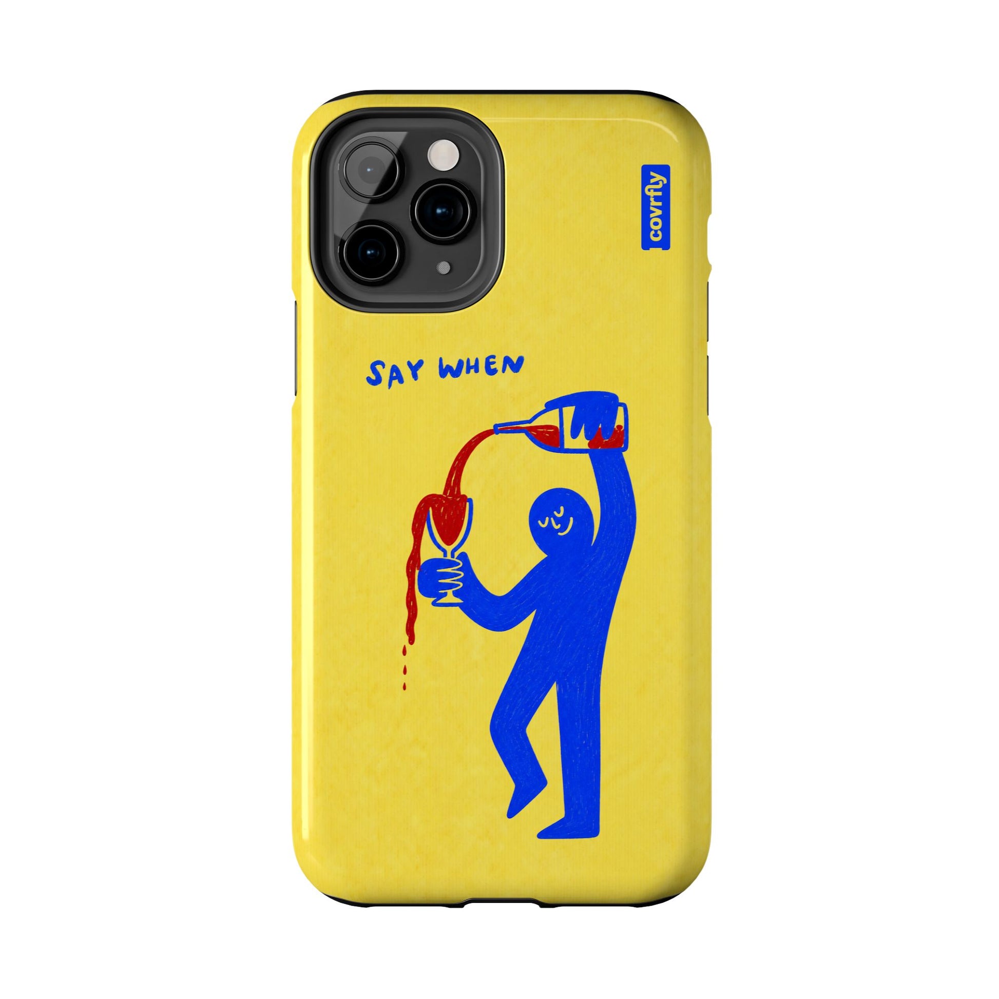 Funda Say When para iPhone 11 Pro - View 1 - Diseño Premium covrfly