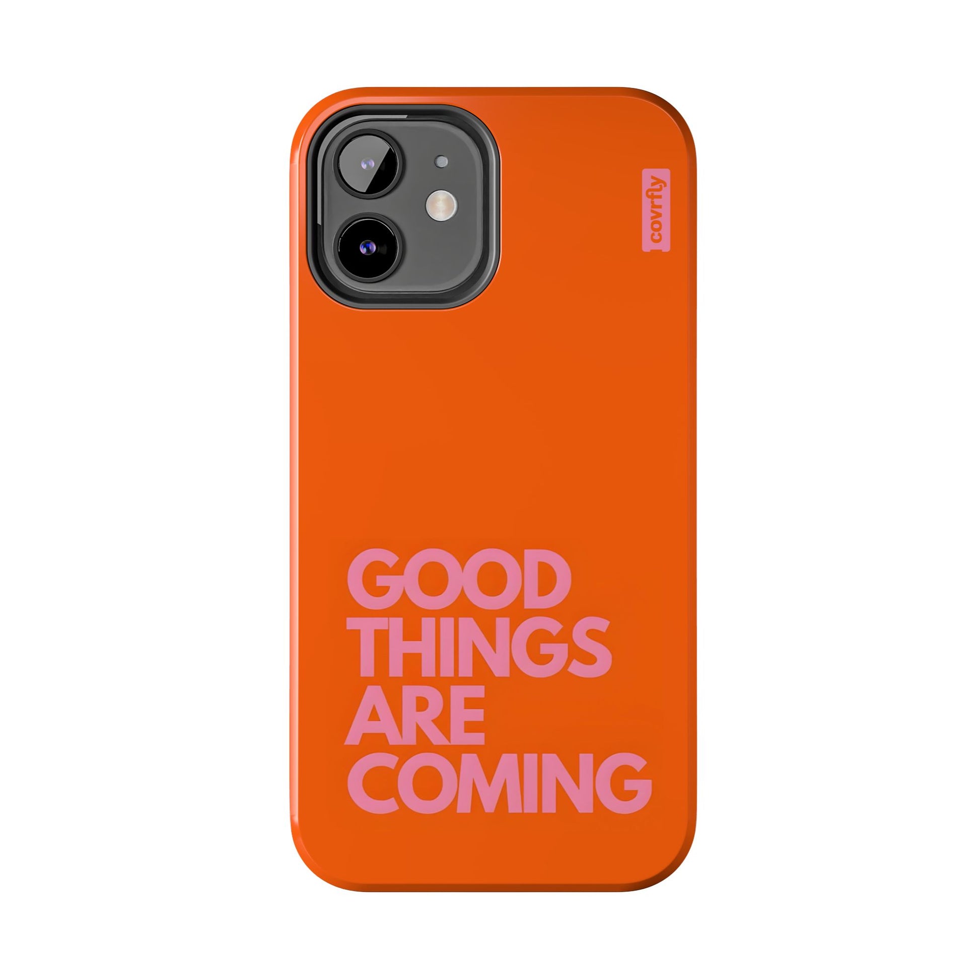 Funda Good Things Are Coming para iPhone 12 - View 1 - Diseño Premium covrfly
