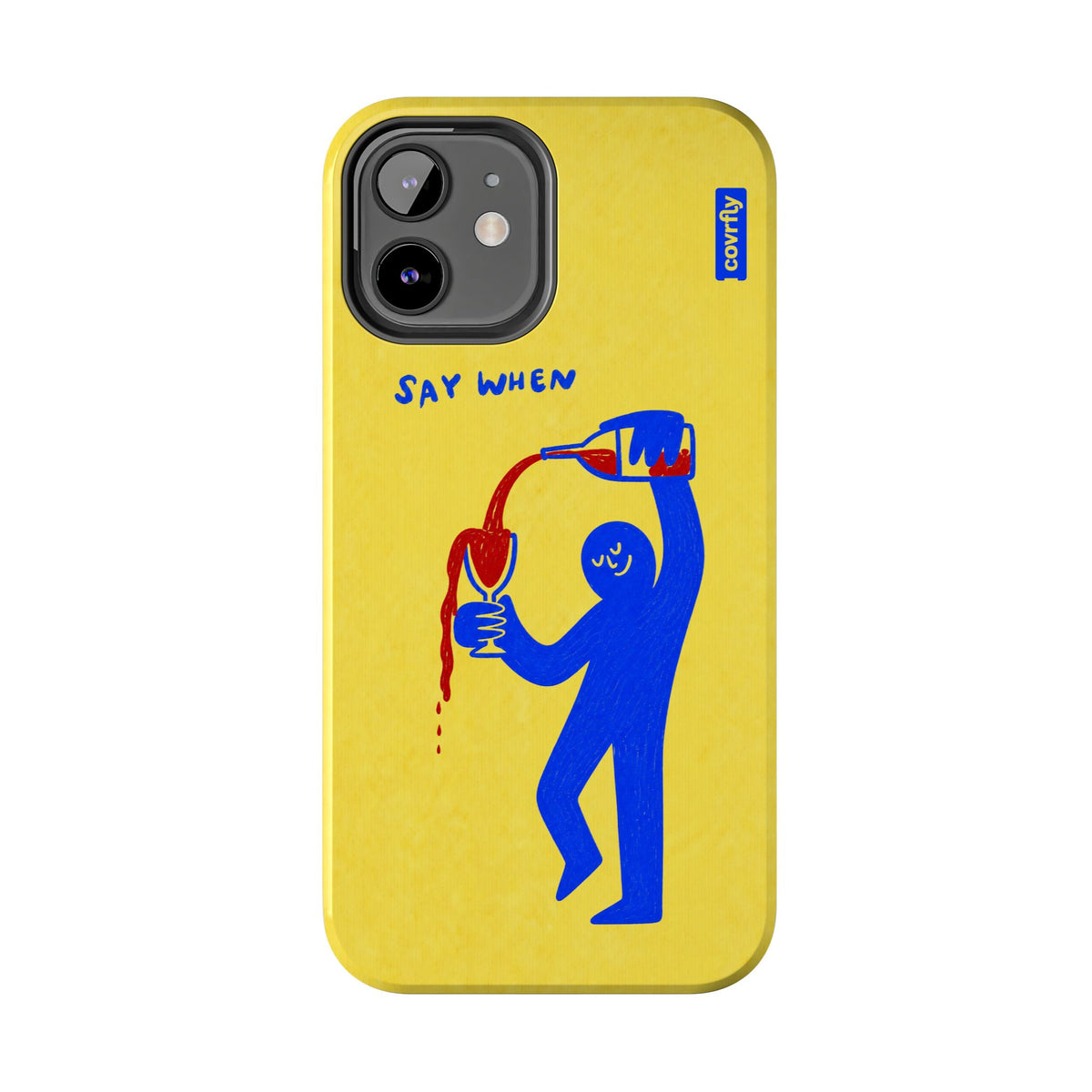Funda Say When para iPhone 12 - View 1 - Diseño Premium covrfly