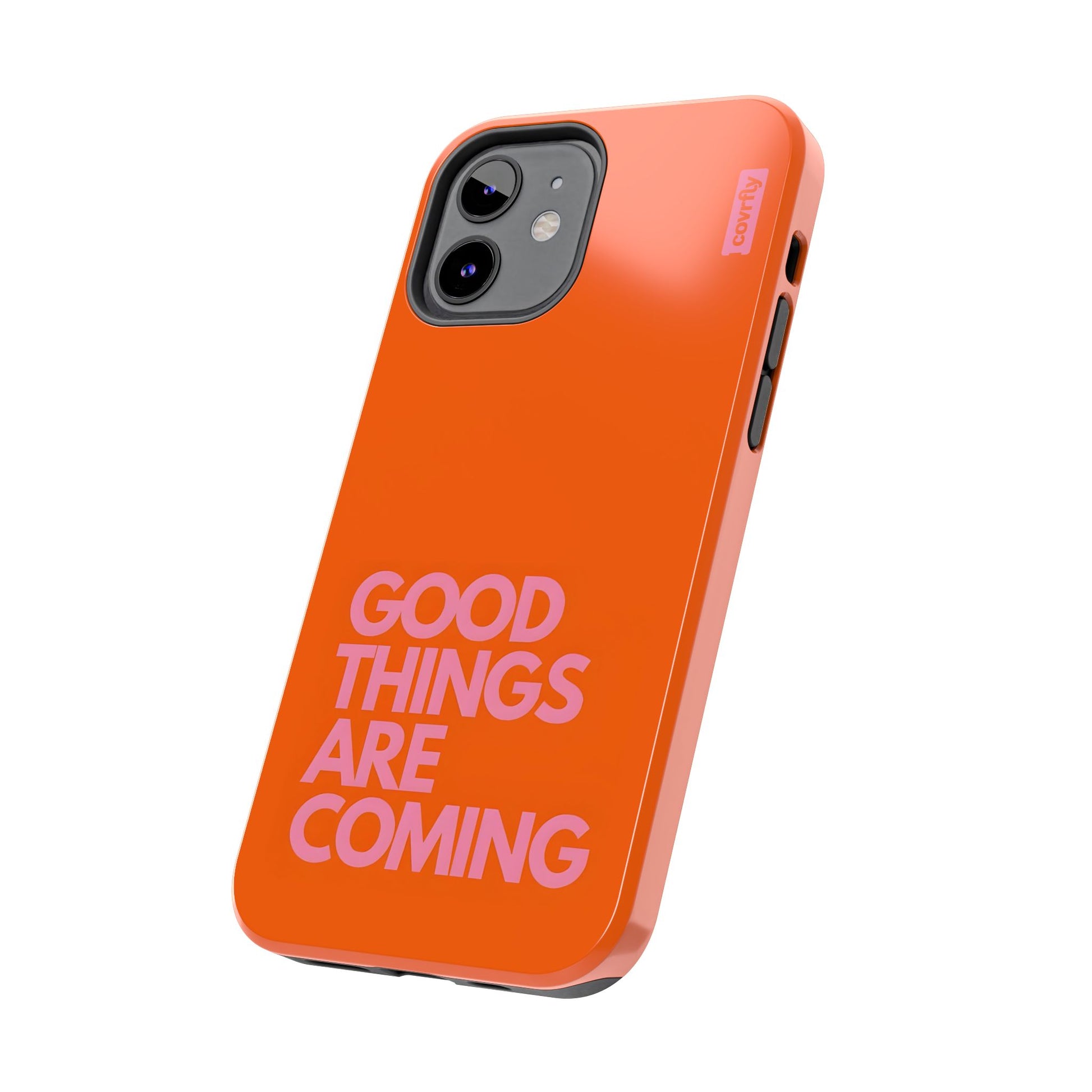 Funda Good Things Are Coming para iPhone 12 - View 2 - Diseño Premium covrfly