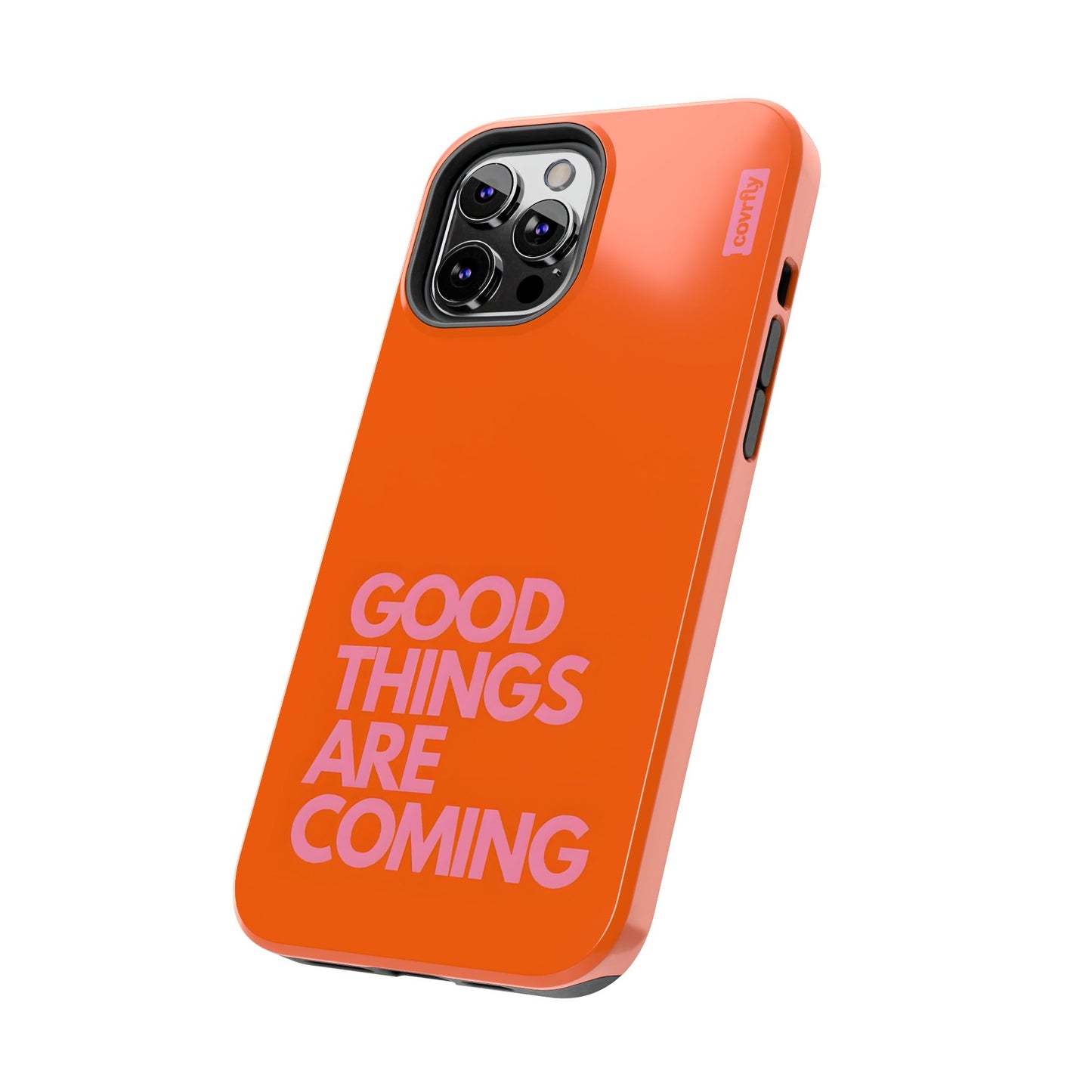 Funda Good Things Are Coming para iPhone 12 Pro Max - View 2 - Diseño Premium covrfly