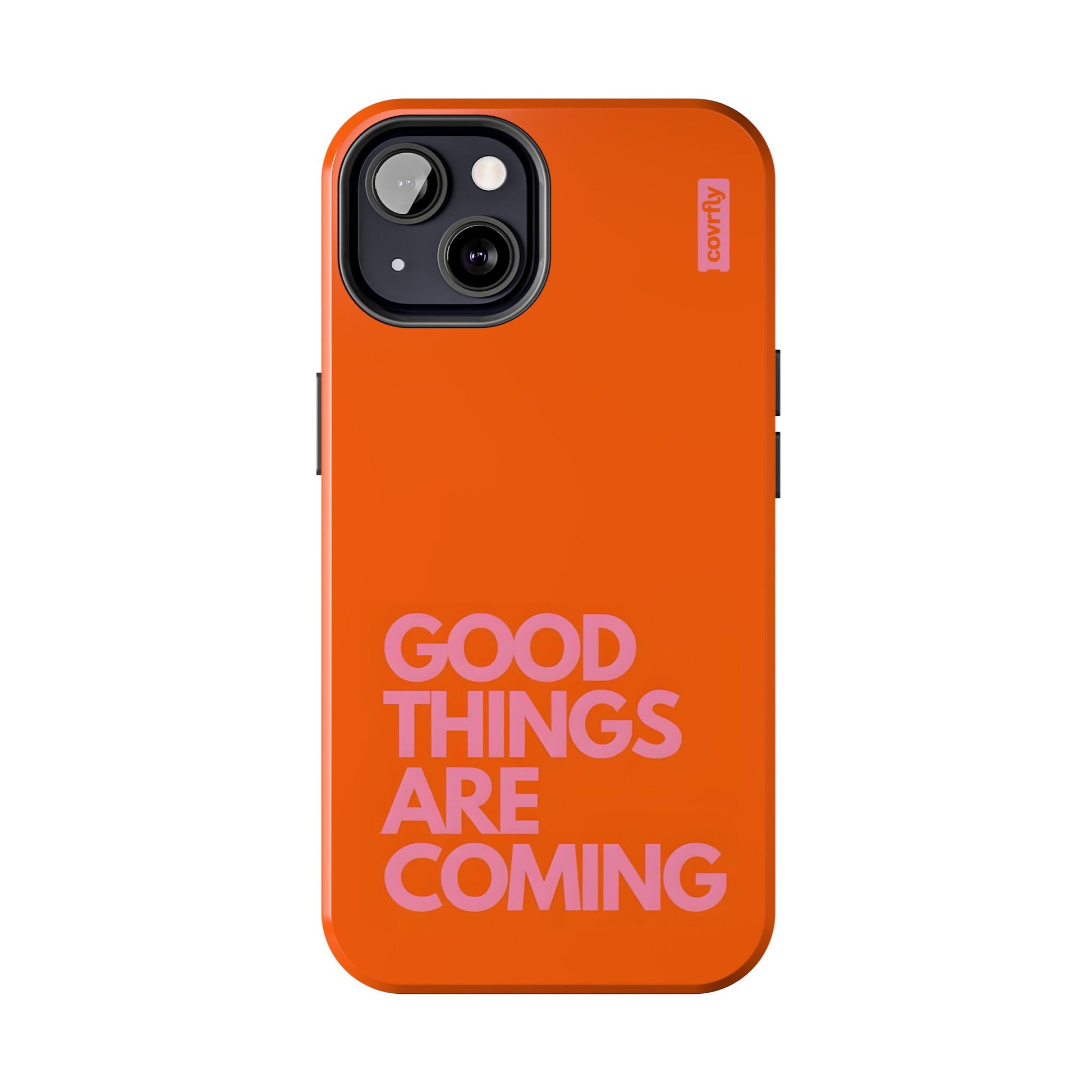 Funda Good Things Are Coming para iPhone 13 - View 1 - Diseño Premium covrfly