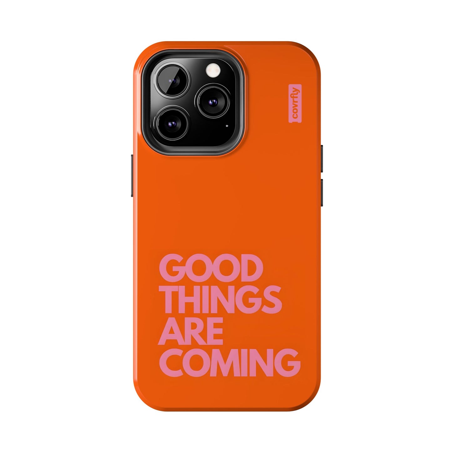 Funda Good Things Are Coming para iPhone 13 Pro - View 1 - Diseño Premium covrfly