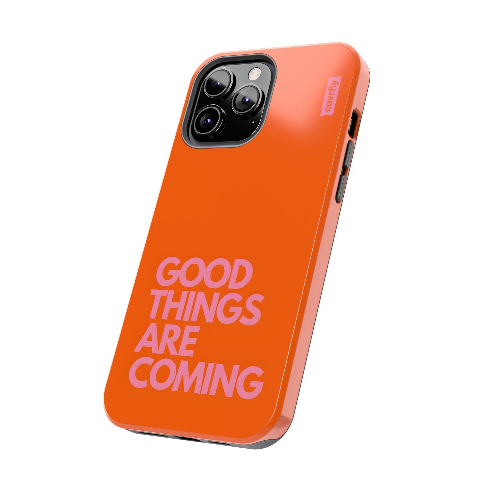 Funda Good Things Are Coming para iPhone 13 Pro Max - View 2 - Diseño Premium covrfly