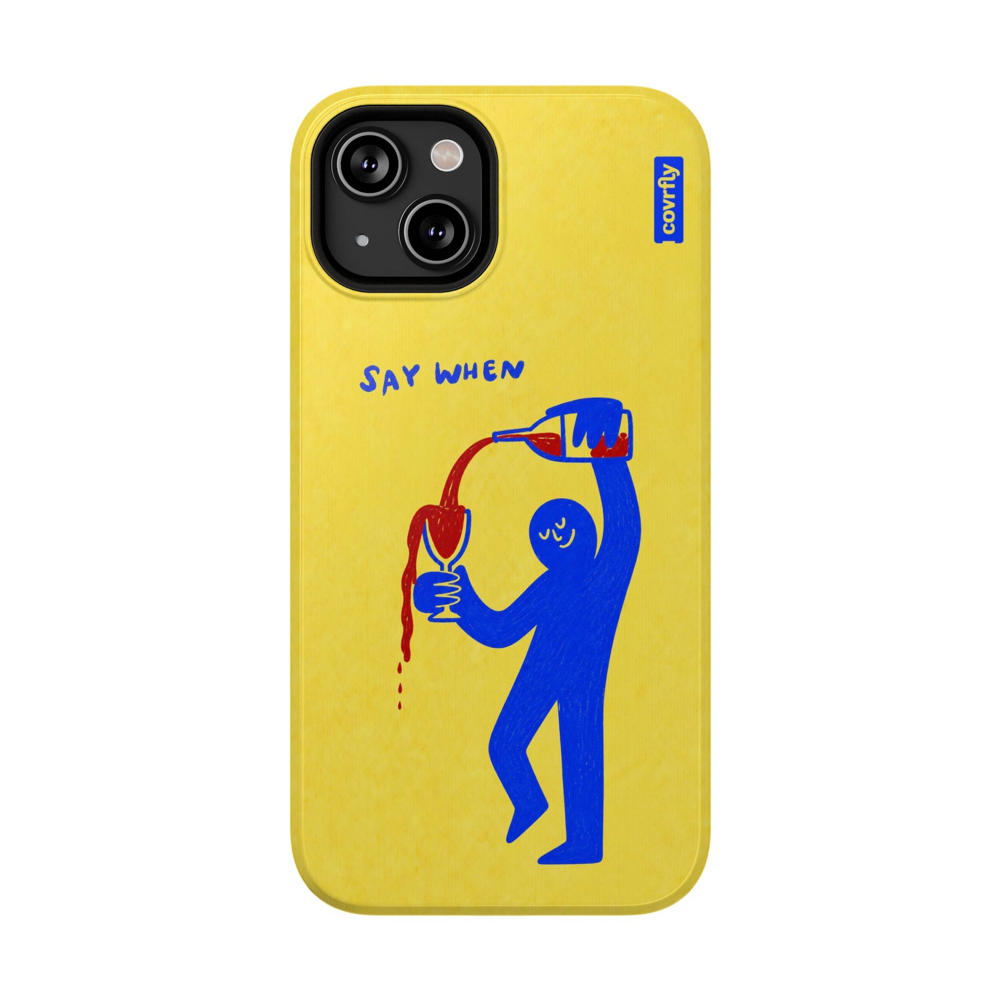 Funda Say When para iPhone 14 - View 1 - Diseño Premium covrfly