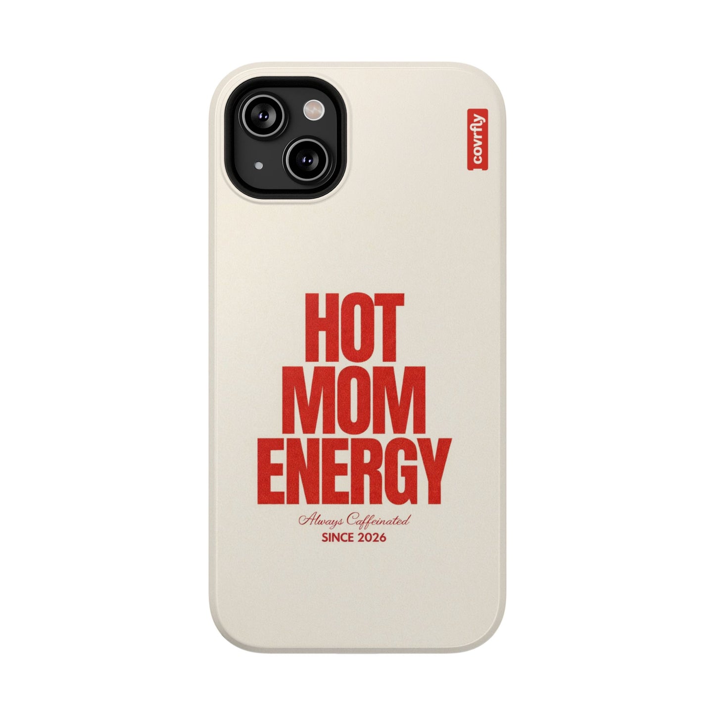 Funda Hot Mama para iPhone 14 Plus - View 1 - Diseño Premium covrfly