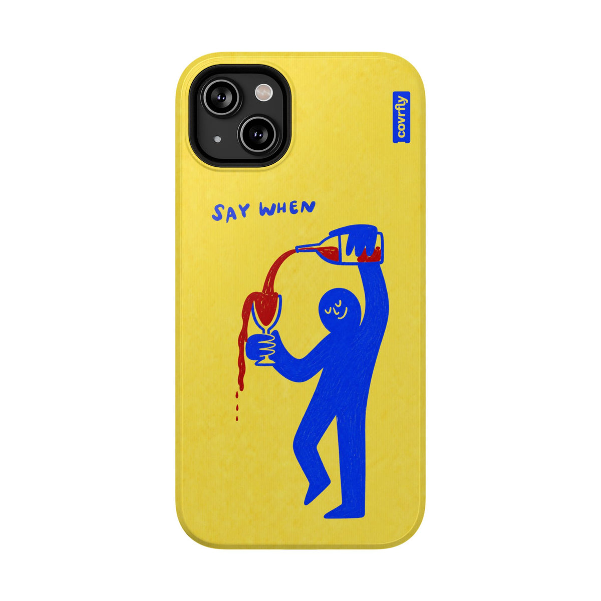 Funda Say When para iPhone 14 Plus - View 1 - Diseño Premium covrfly