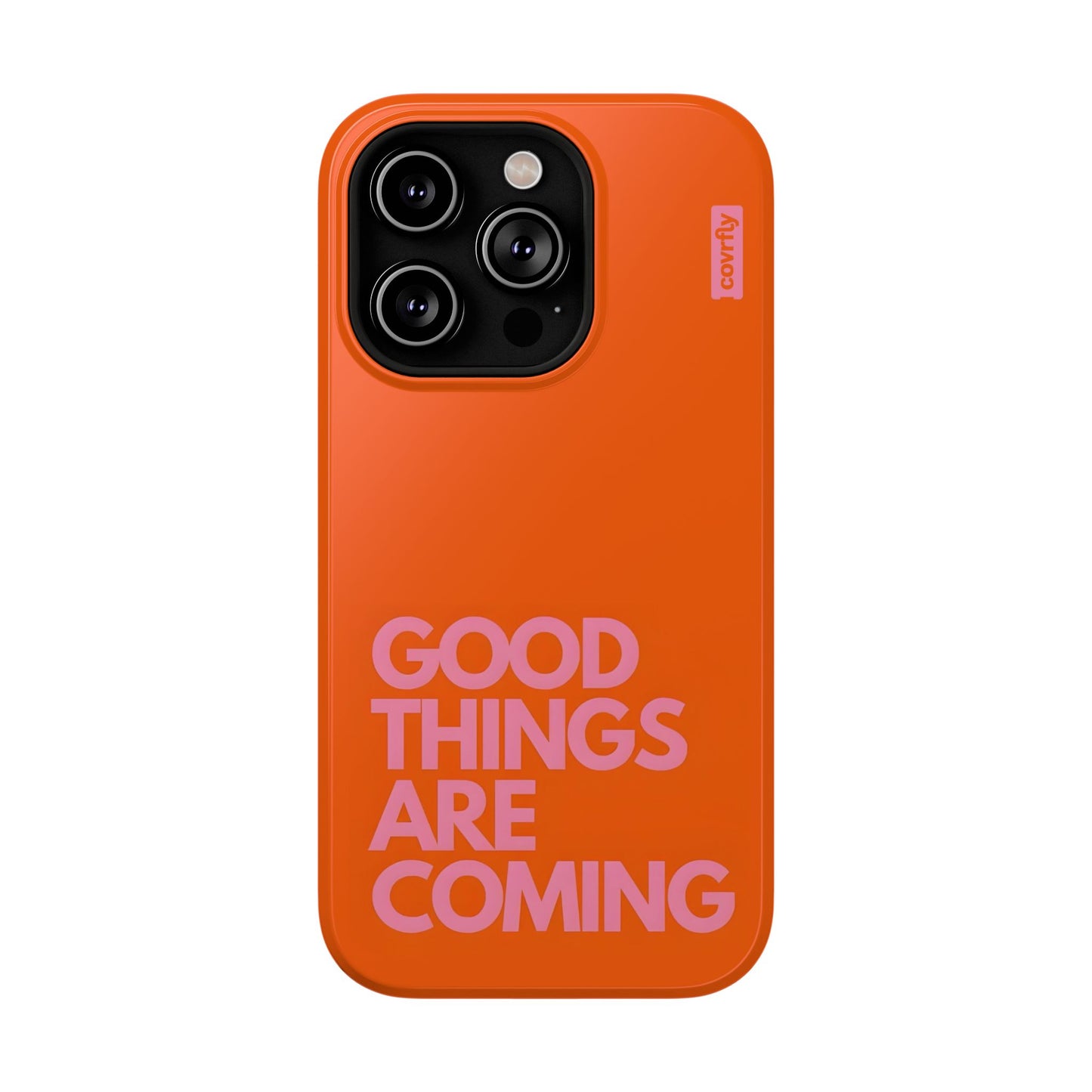 Funda Good Things Are Coming para iPhone 14 Pro - View 1 - Diseño Premium covrfly