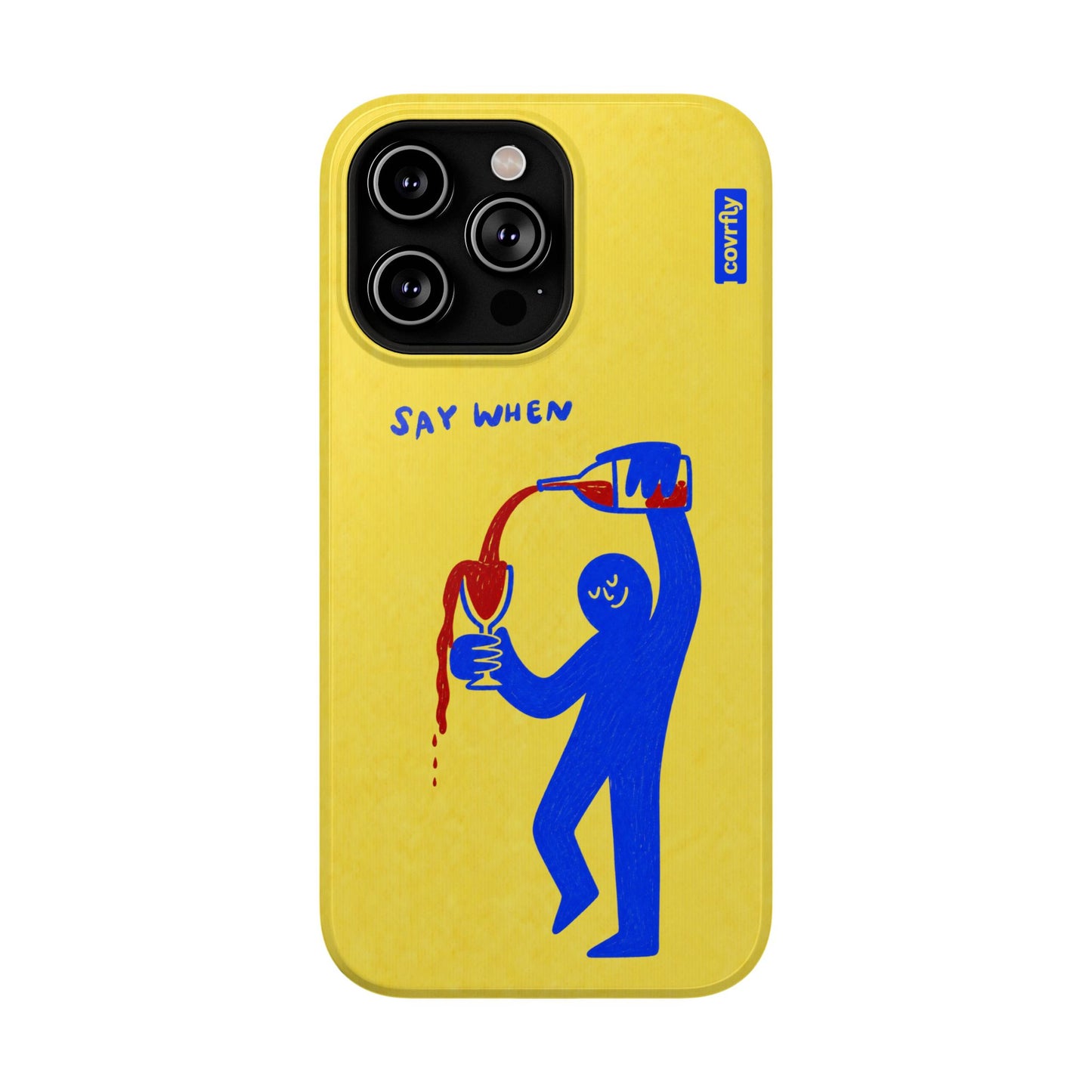 Funda Say When para iPhone 14 Pro Max - View 1 - Diseño Premium covrfly