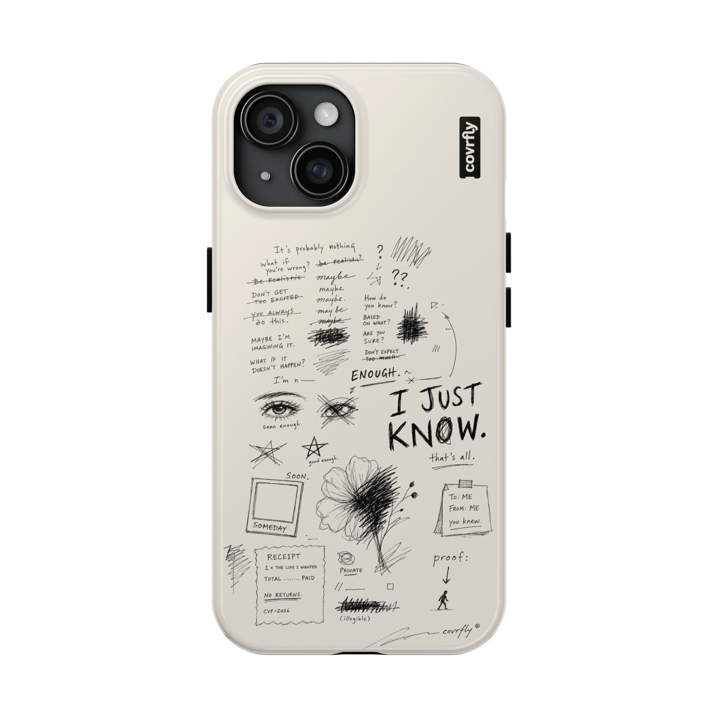 Funda I Just Know para iPhone 15 - View 1 - Diseño Premium covrfly