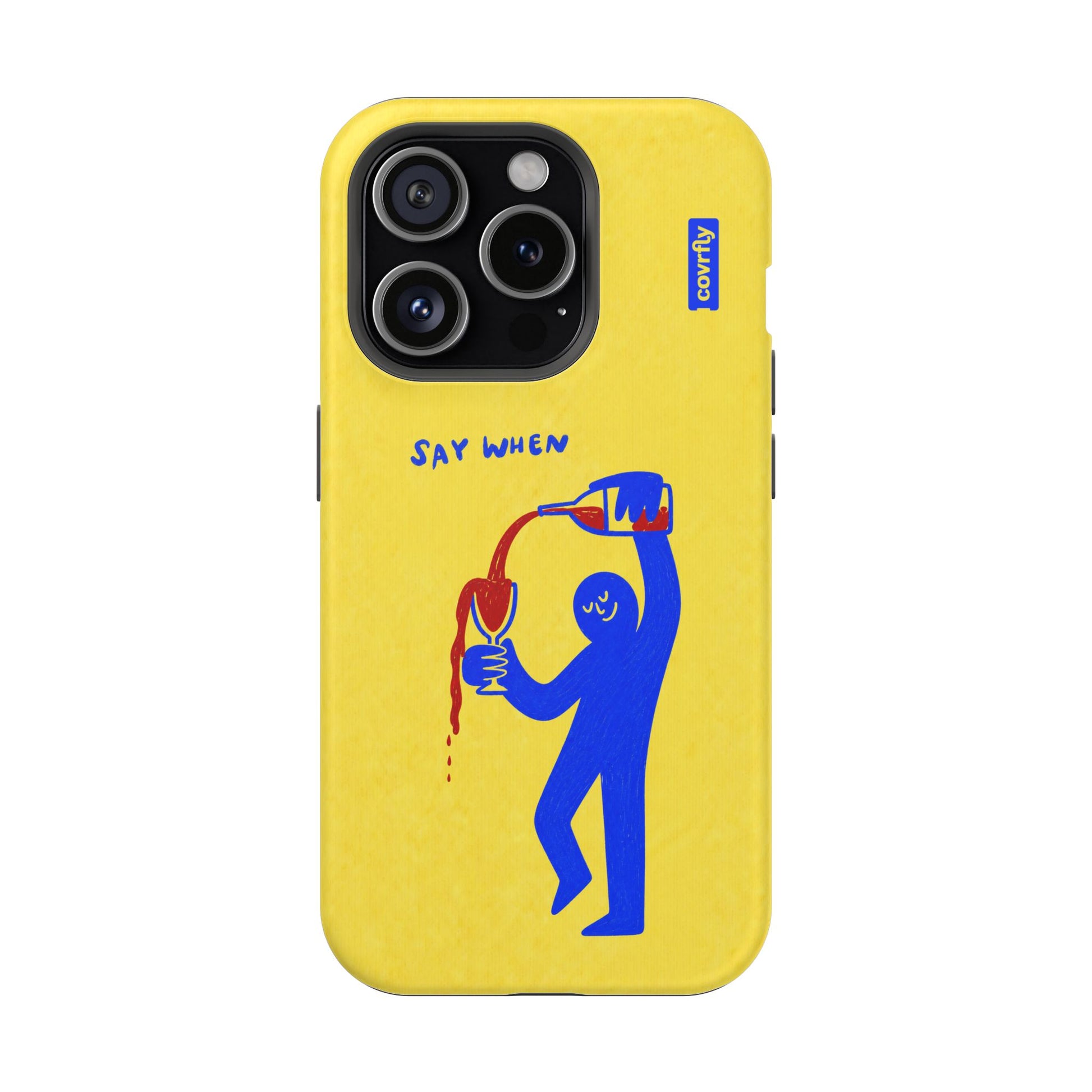 Funda Say When para iPhone 15 Pro Matte Premium - View 1 - Diseño Premium covrfly