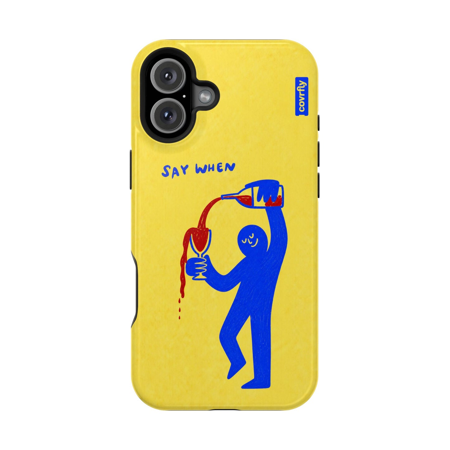Funda Say When para iPhone 16 Plus - View 1 - Diseño Premium covrfly