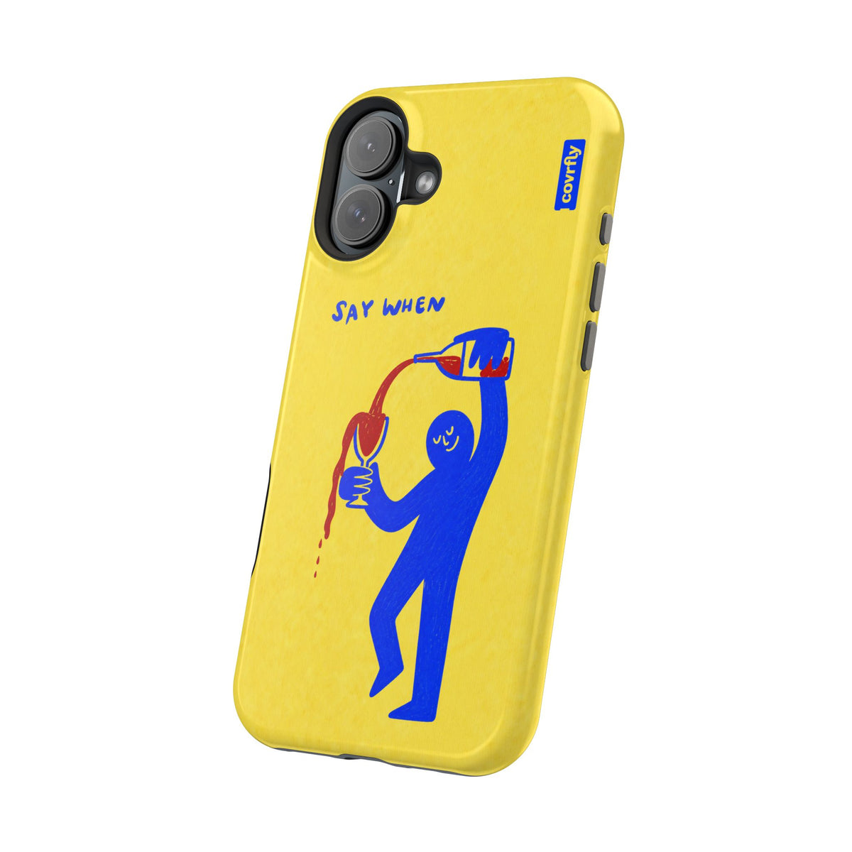 Funda Say When para iPhone 16 Plus - View 2 - Diseño Premium covrfly