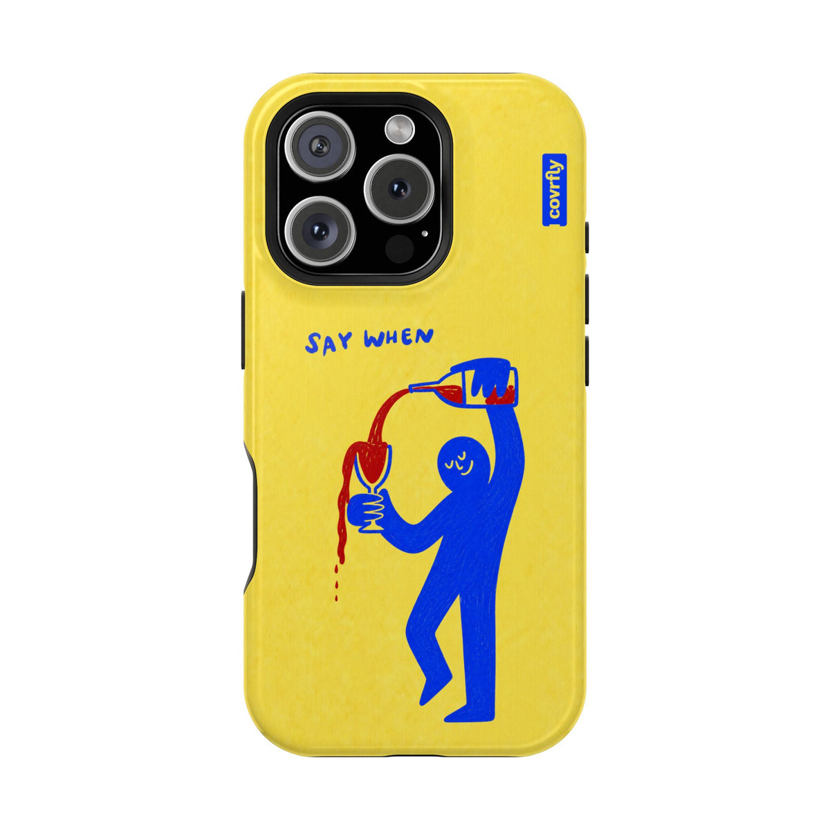 Funda Say When para iPhone 16 Pro - View 1 - Diseño Premium covrfly