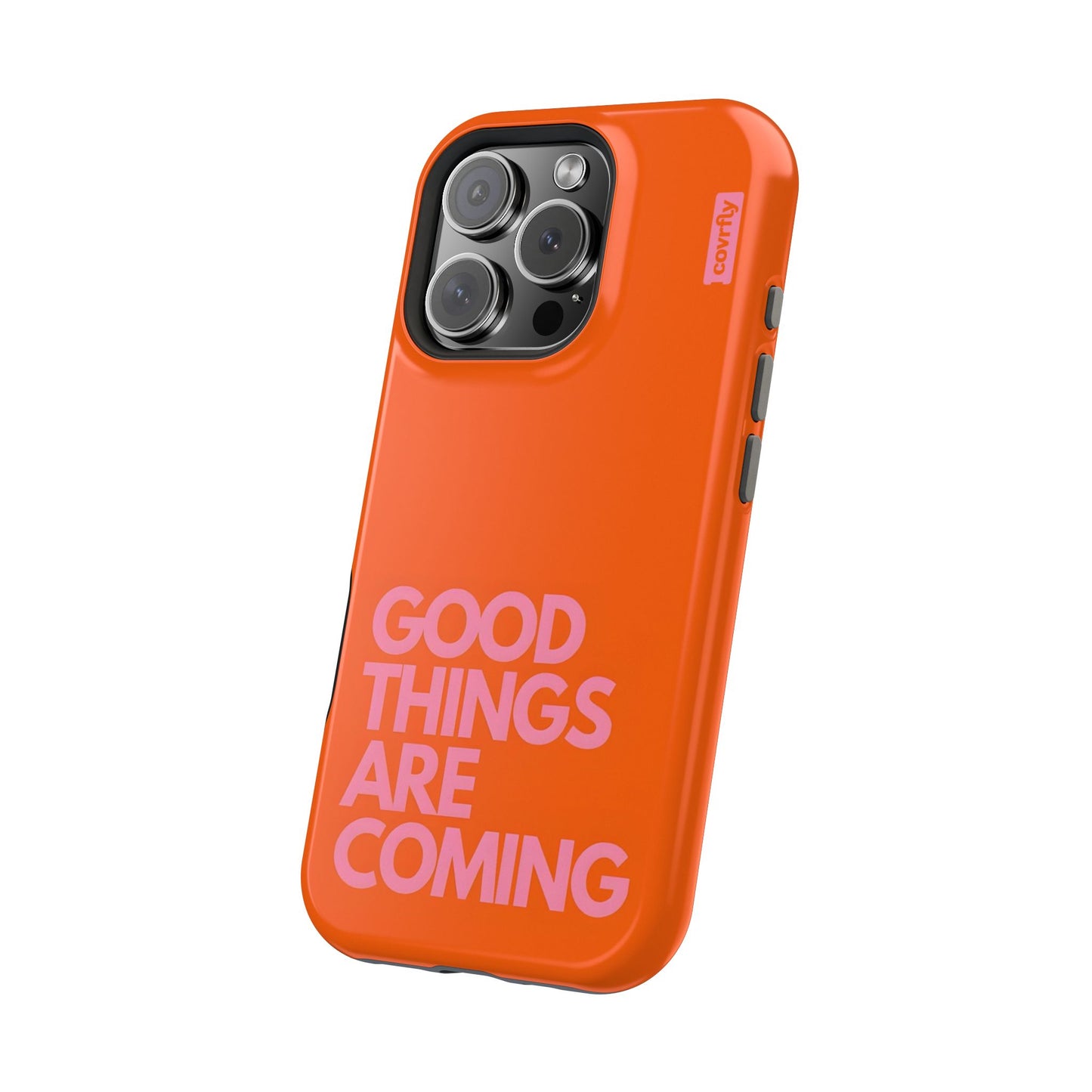 Funda Good Things Are Coming para iPhone 16 Pro - View 2 - Diseño Premium covrfly