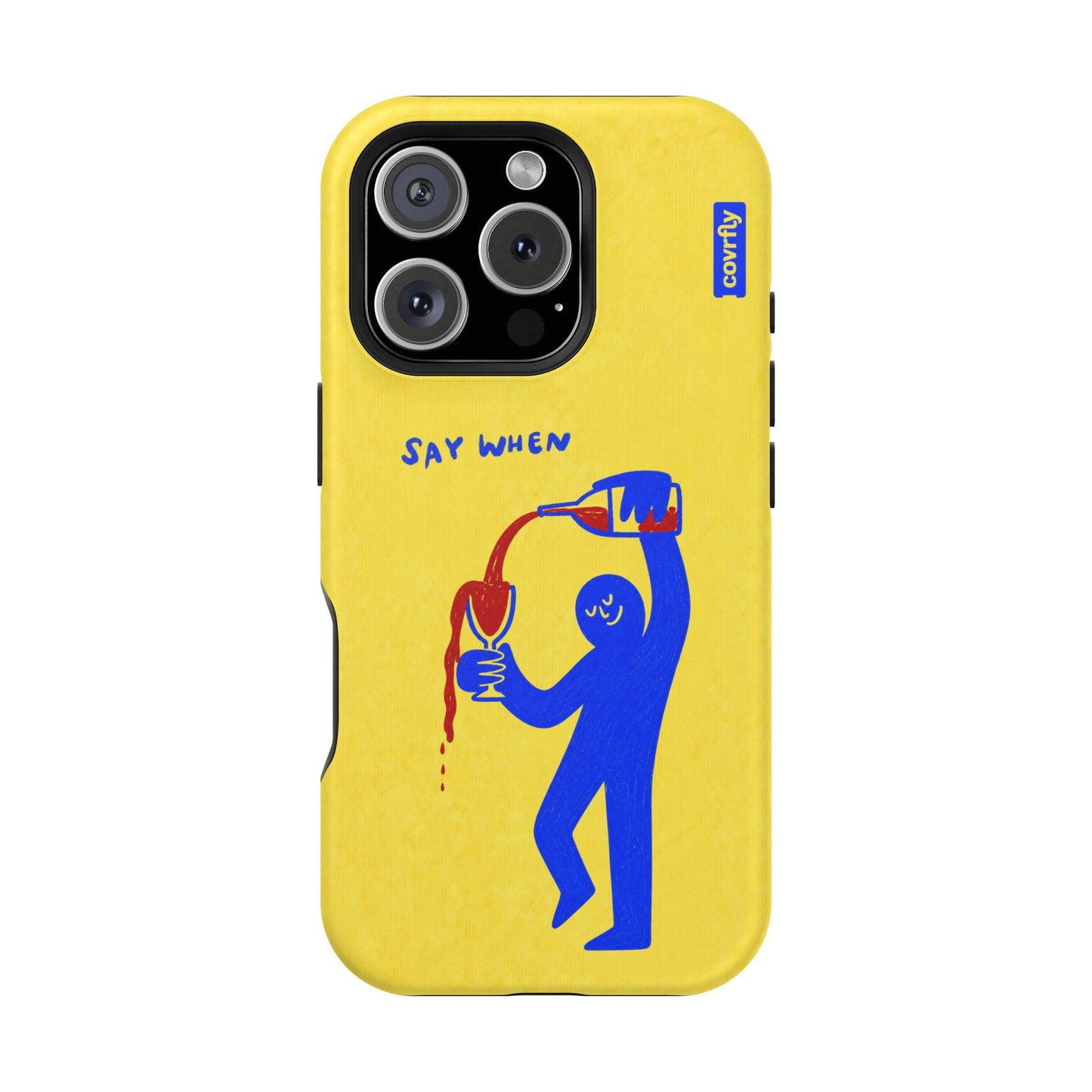 Funda Say When para iPhone 16 Pro Matte Premium - View 1 - Diseño Premium covrfly