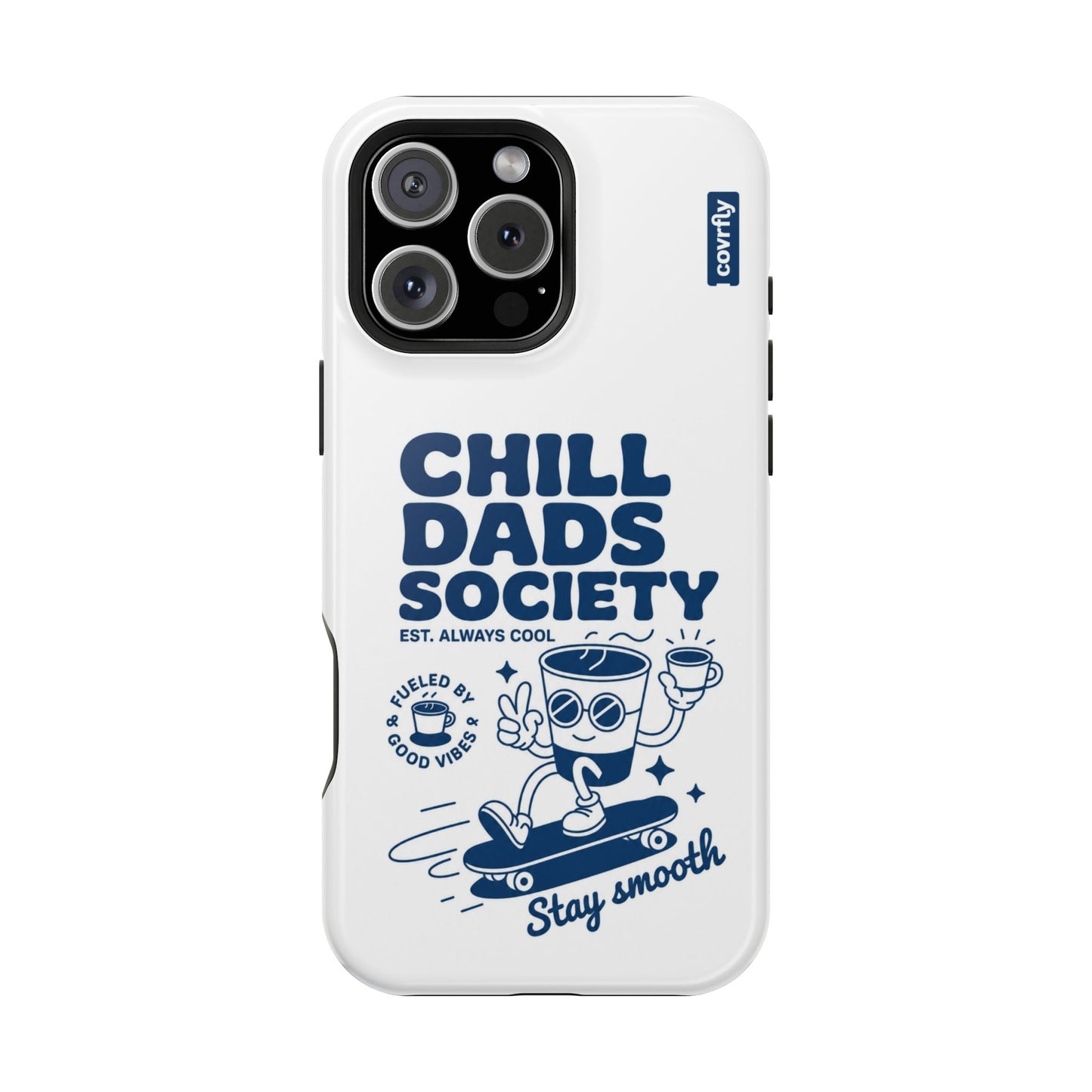 Funda Chill Dads para iPhone 16 Pro Max - View 1 - Diseño Premium covrfly