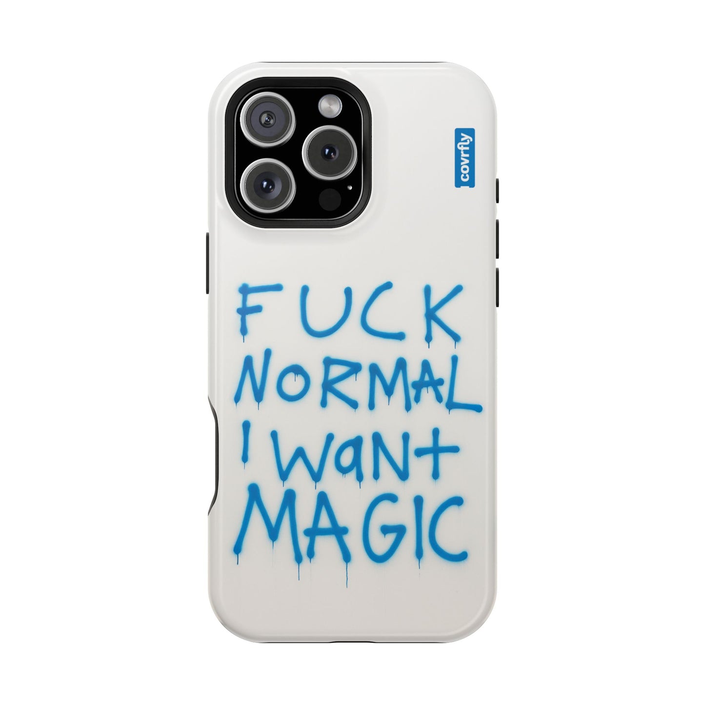 FUCK NORMAL I WANT MAGIC